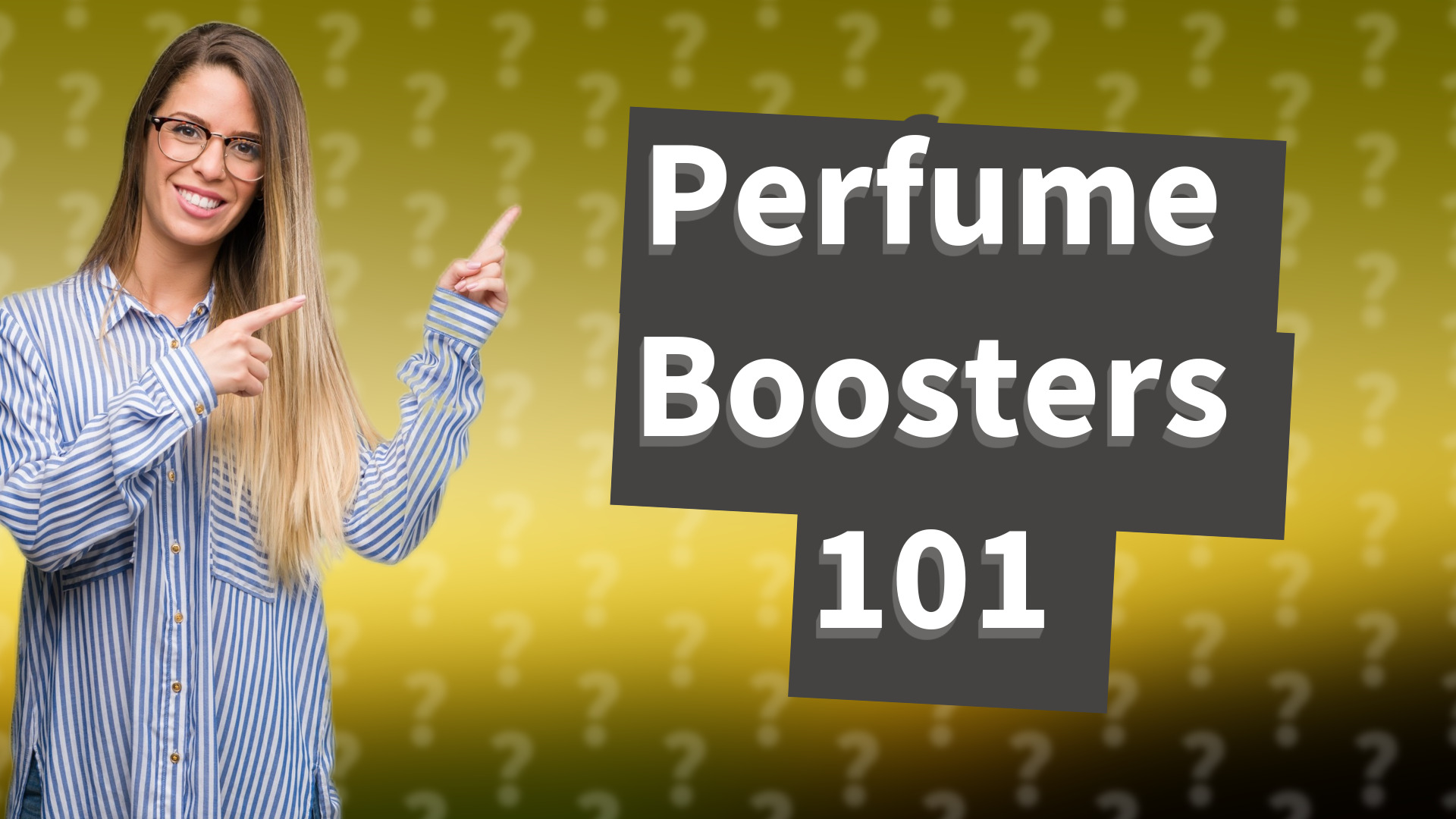 Perfume Boosters 101
