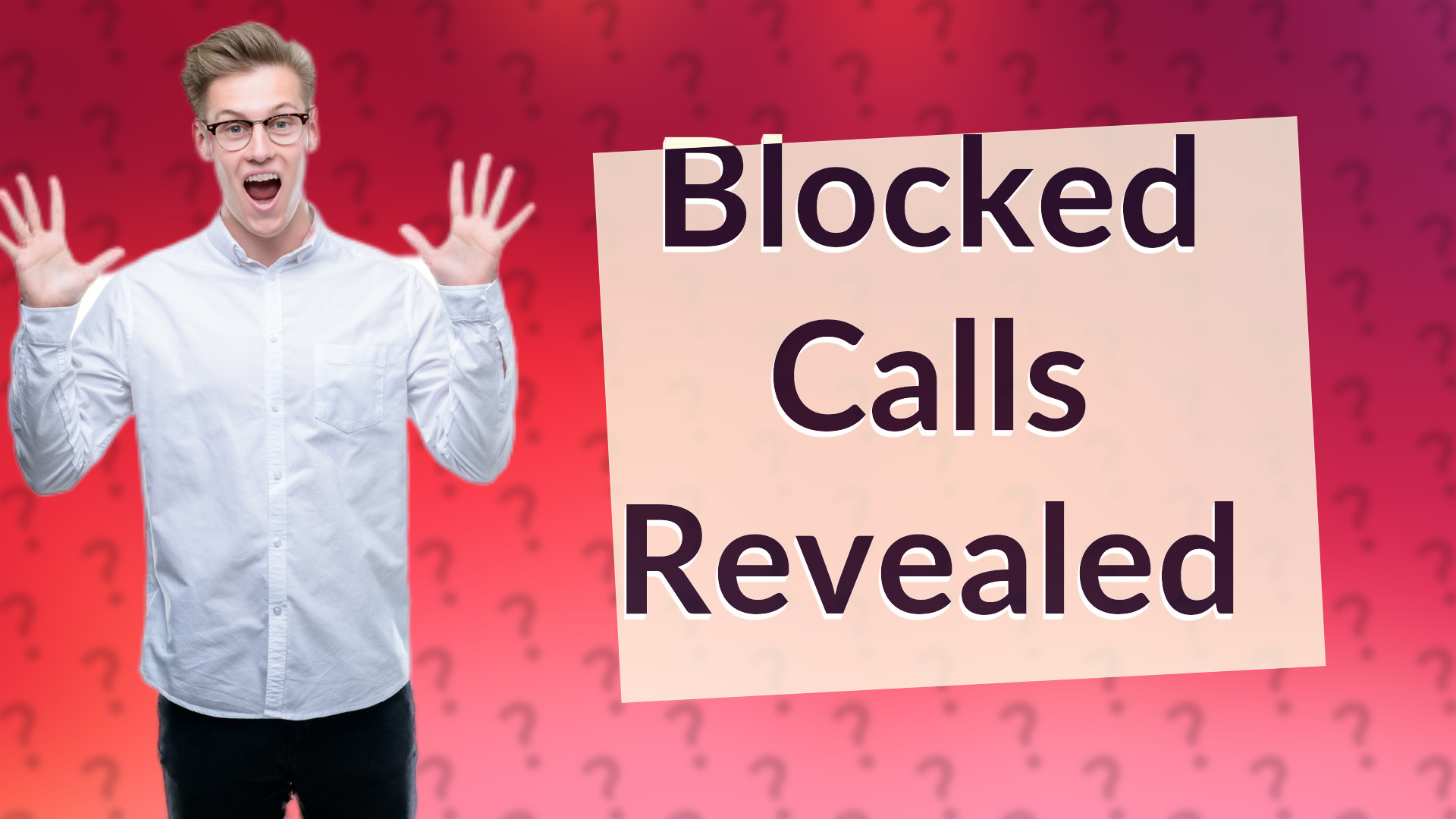 Blocked Calls Revealed