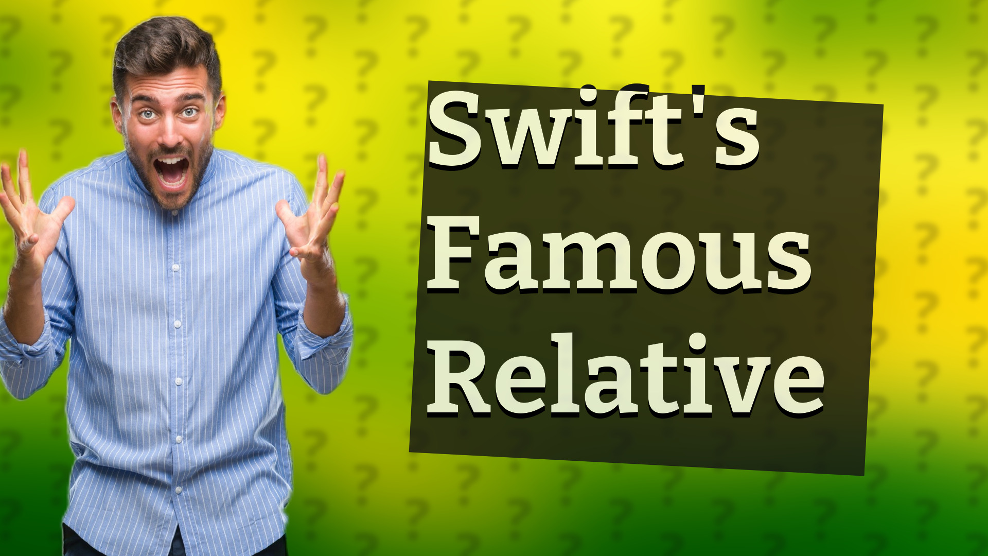 Swift's Famous Relative