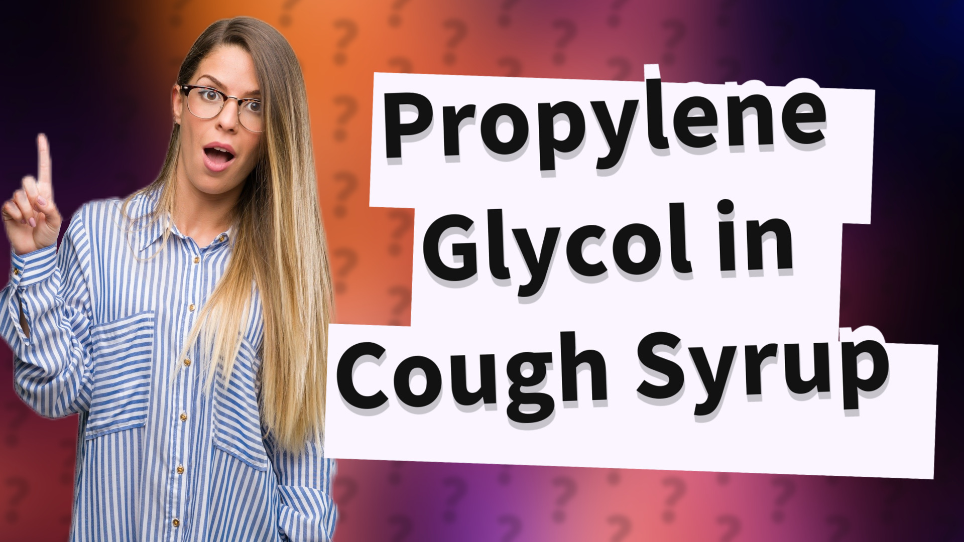 Propylene Glycol in Cough Syrup