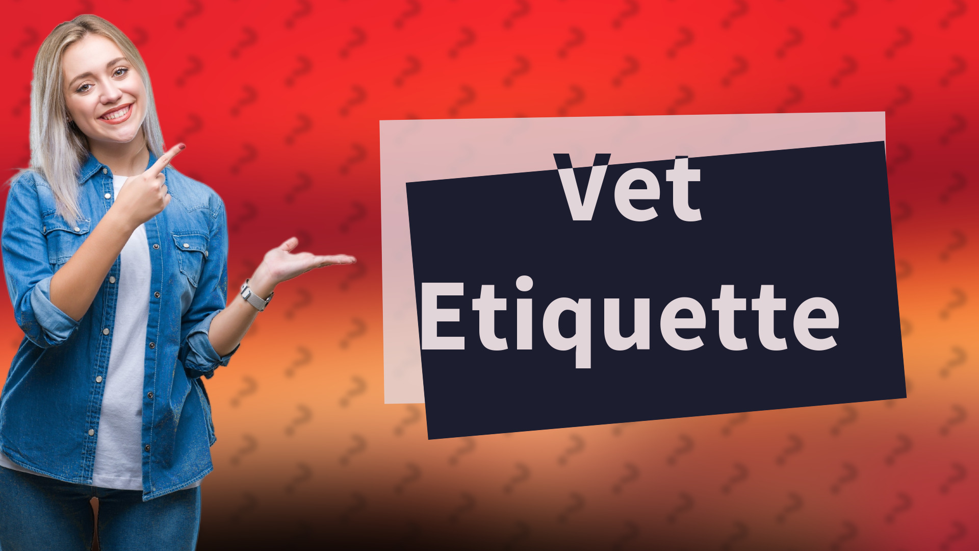 Vet Etiquette