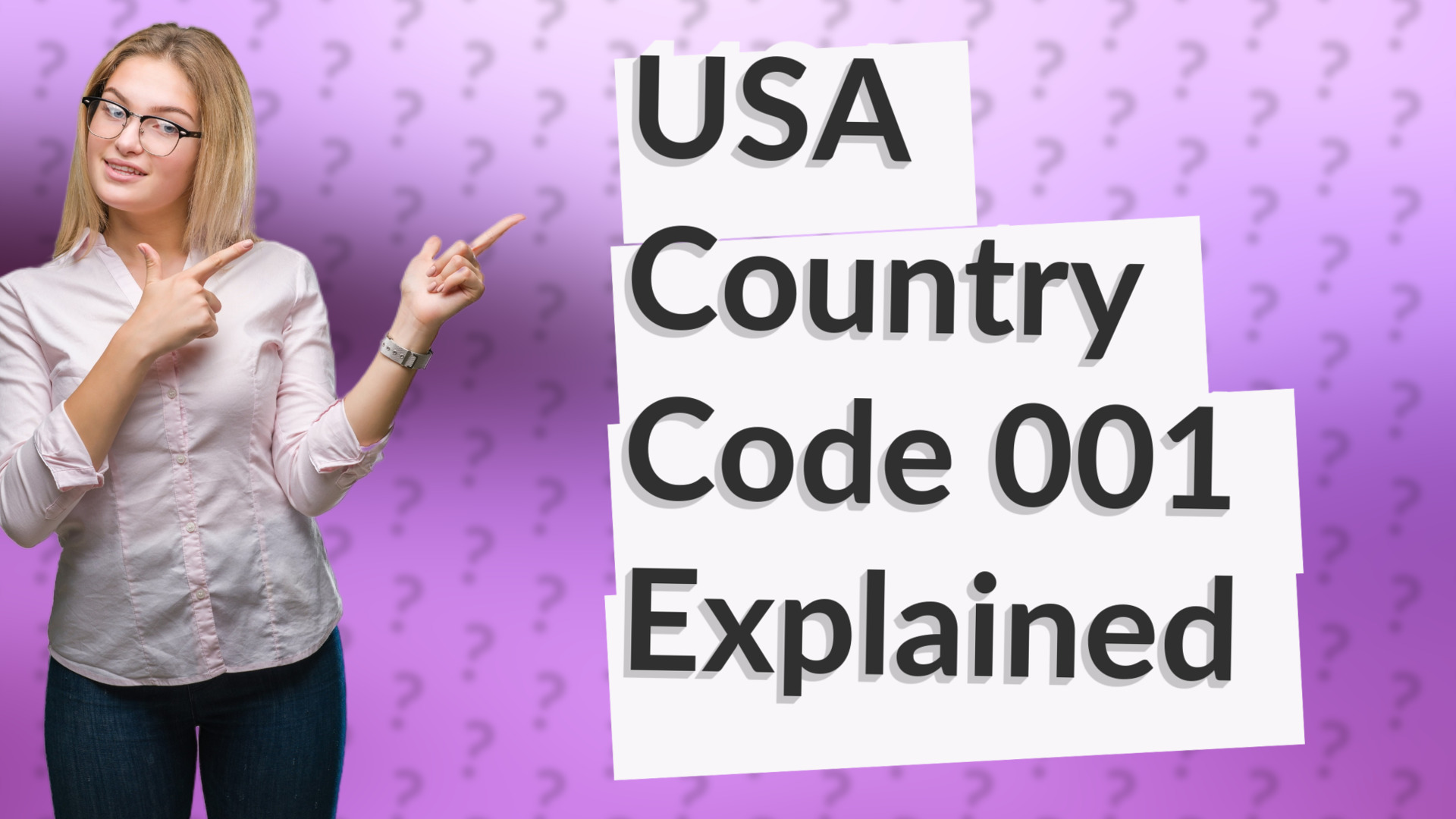 USA Country Code 001 Explained