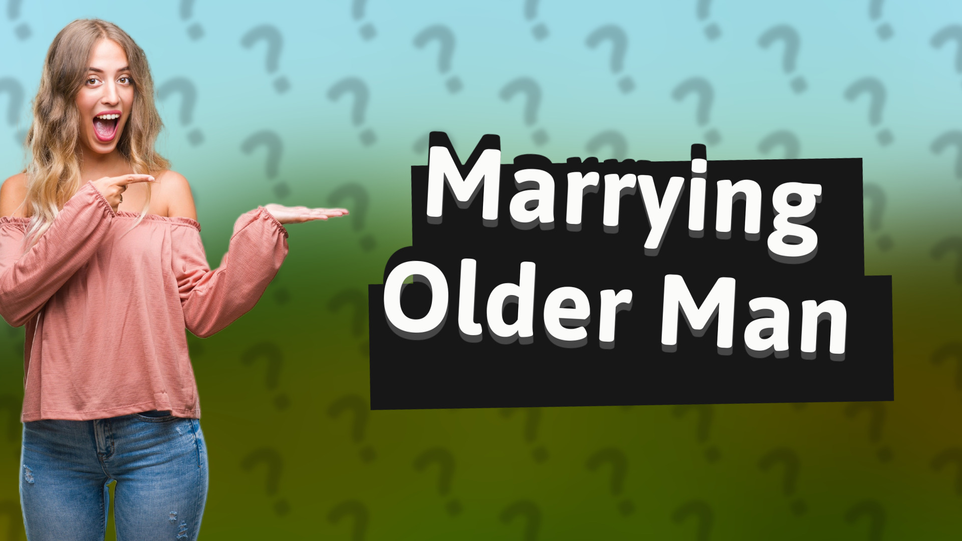 Marrying Older Man