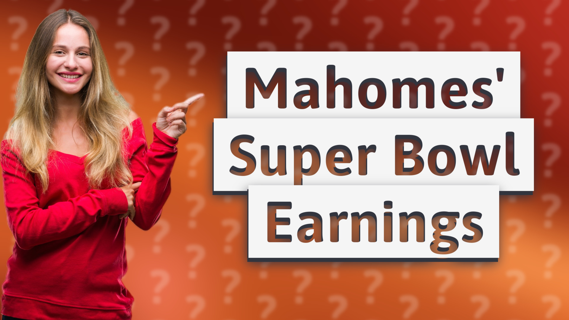 Mahomes' Super Bowl Earnings