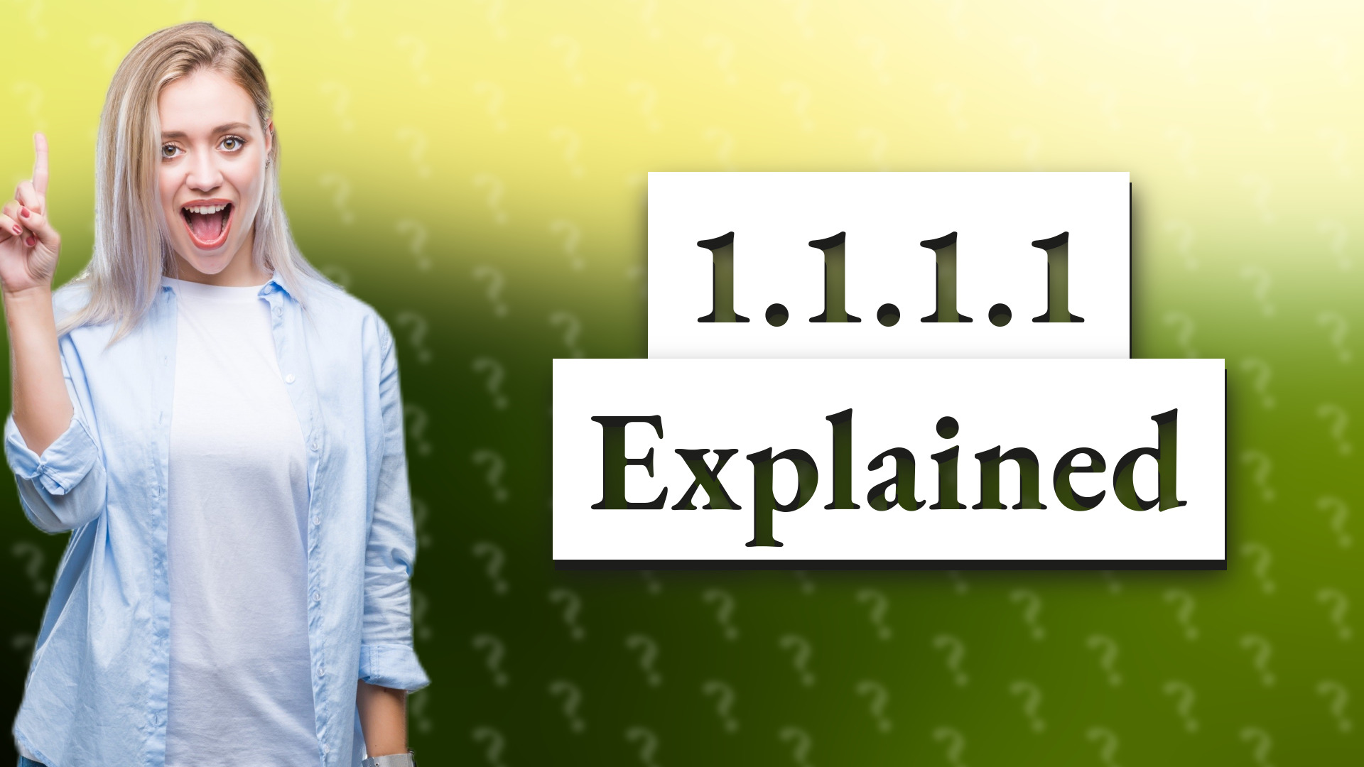 1.1.1.1 Explained