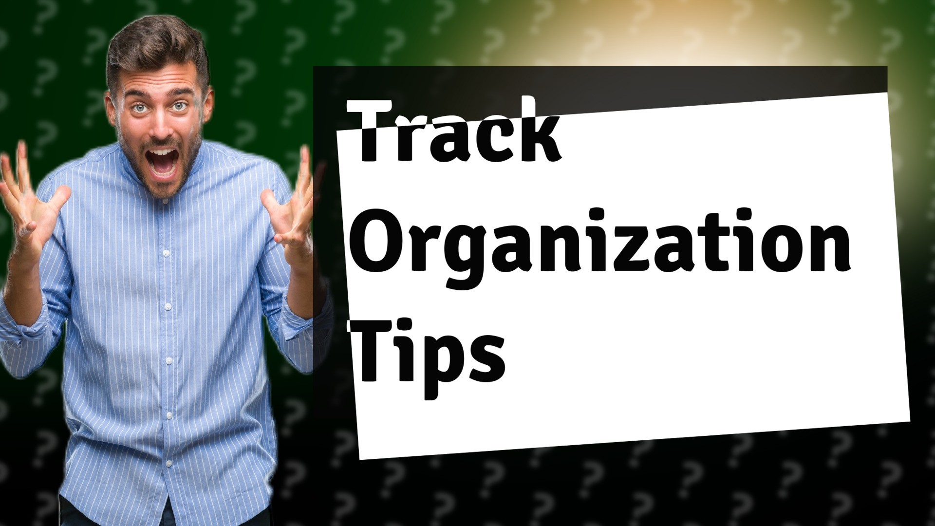 Track Organization Tips