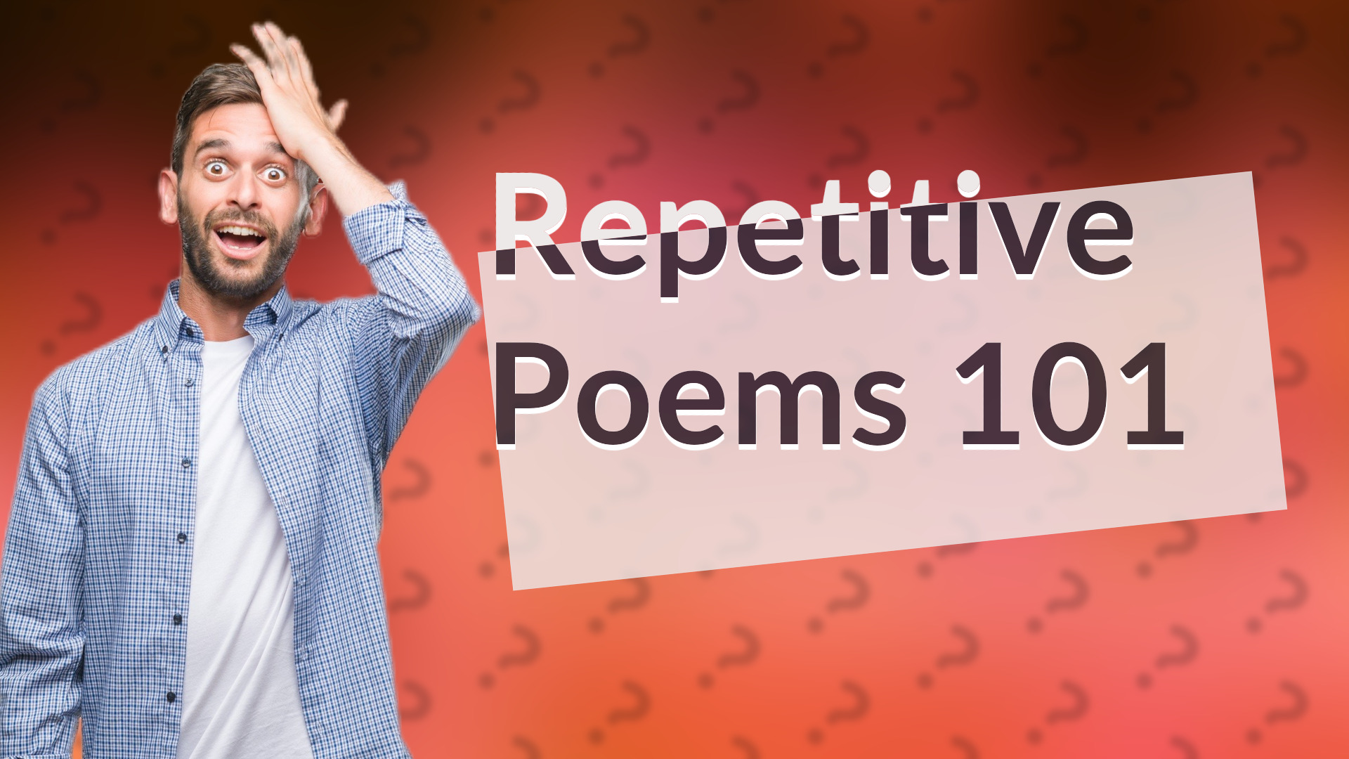 Repetitive Poems 101