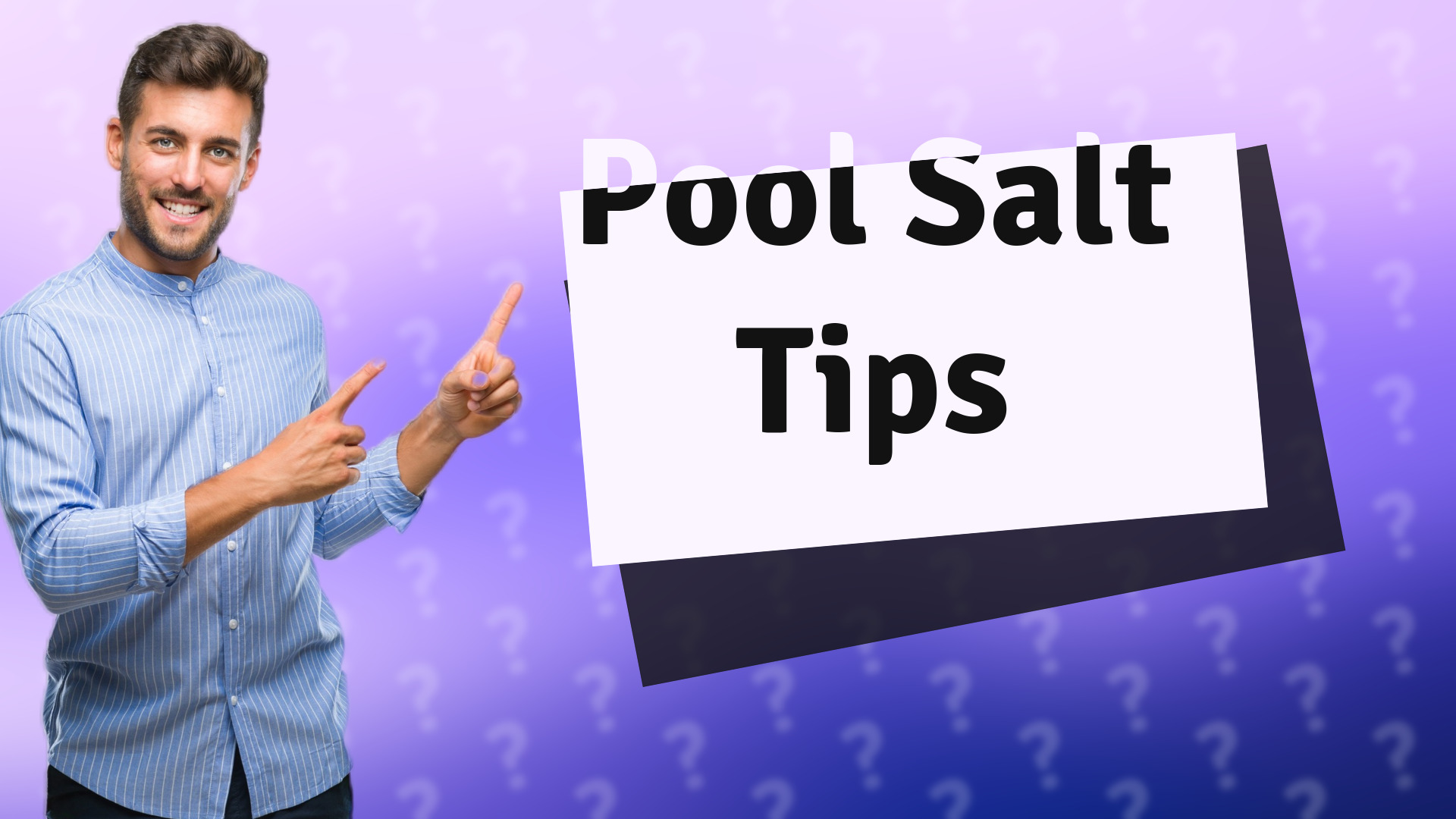 Pool Salt Tips