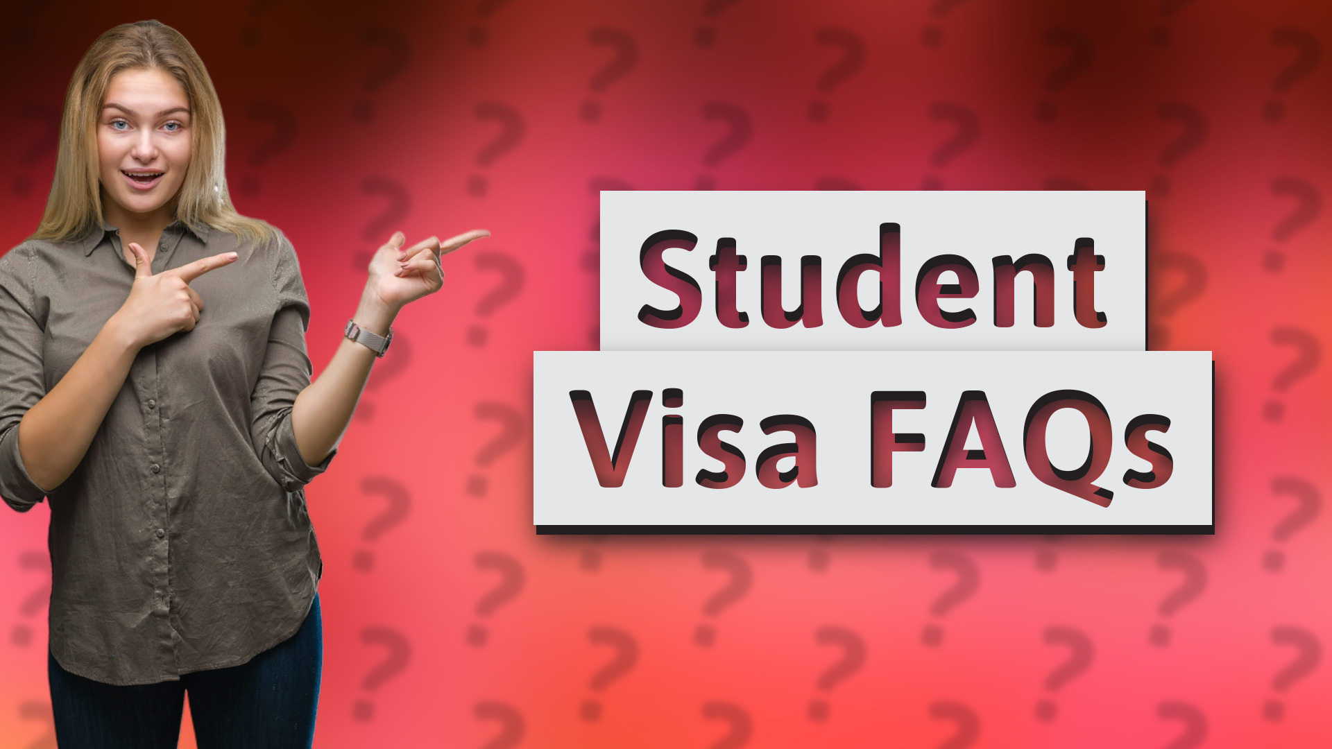 Student Visa FAQs