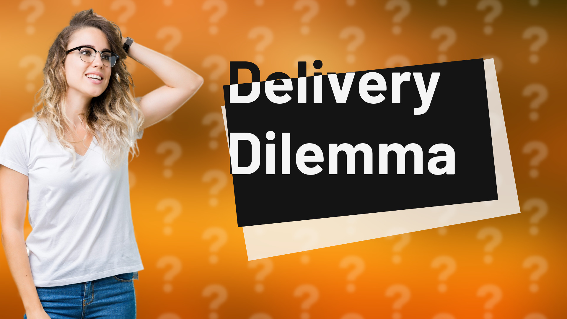 Delivery Dilemma