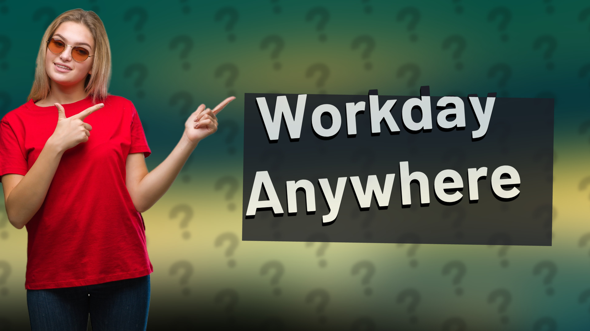 Workday Anywhere