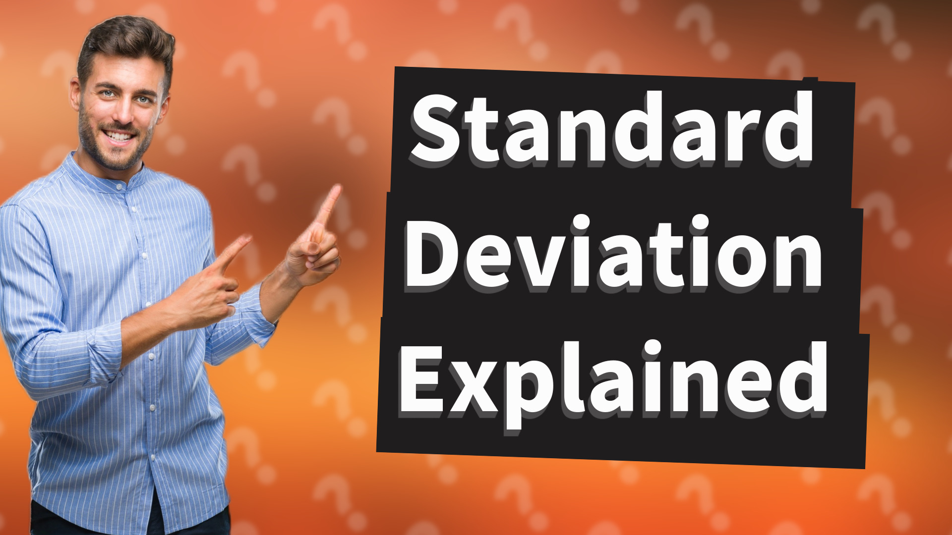 Standard Deviation Explained