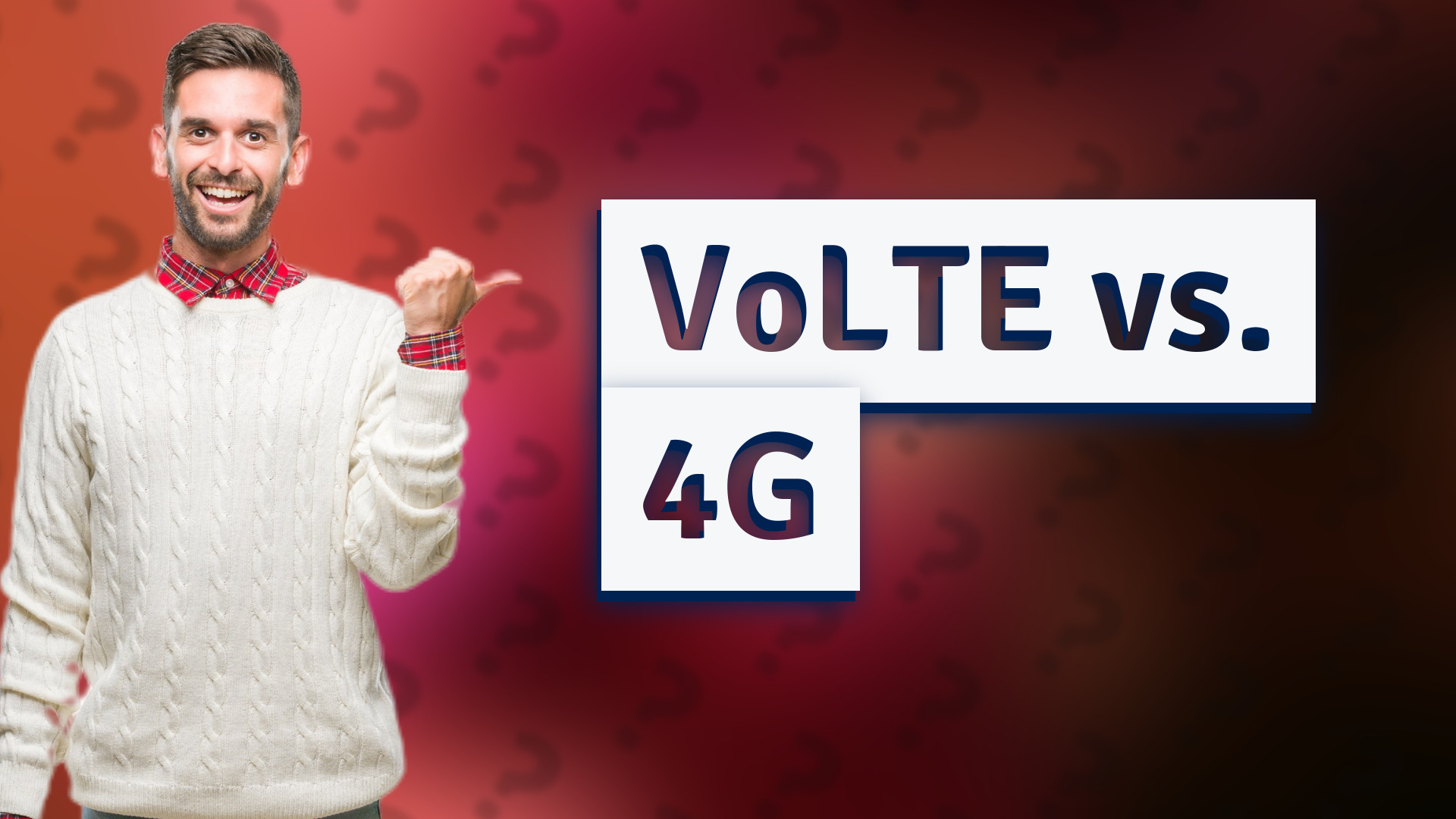 VoLTE vs. 4G