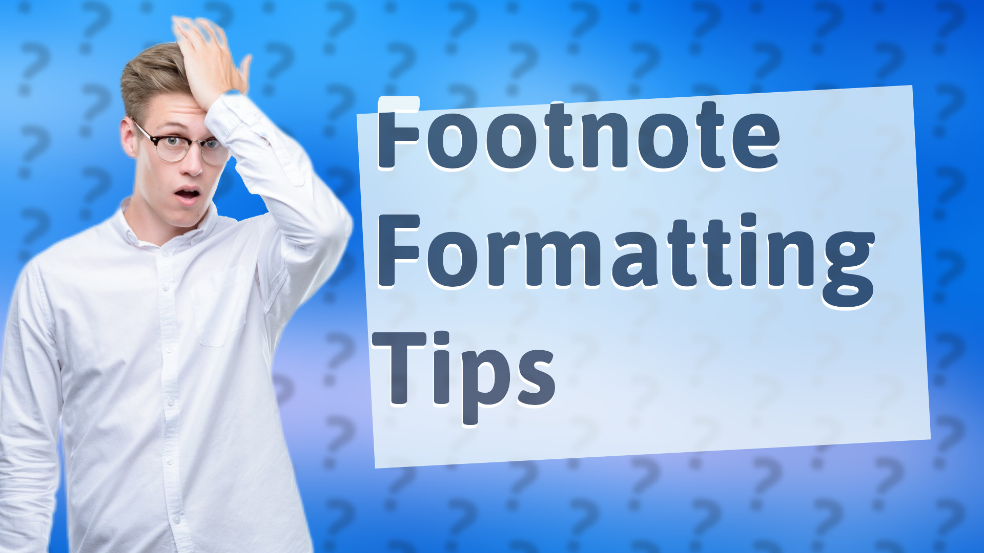 Footnote Formatting Tips