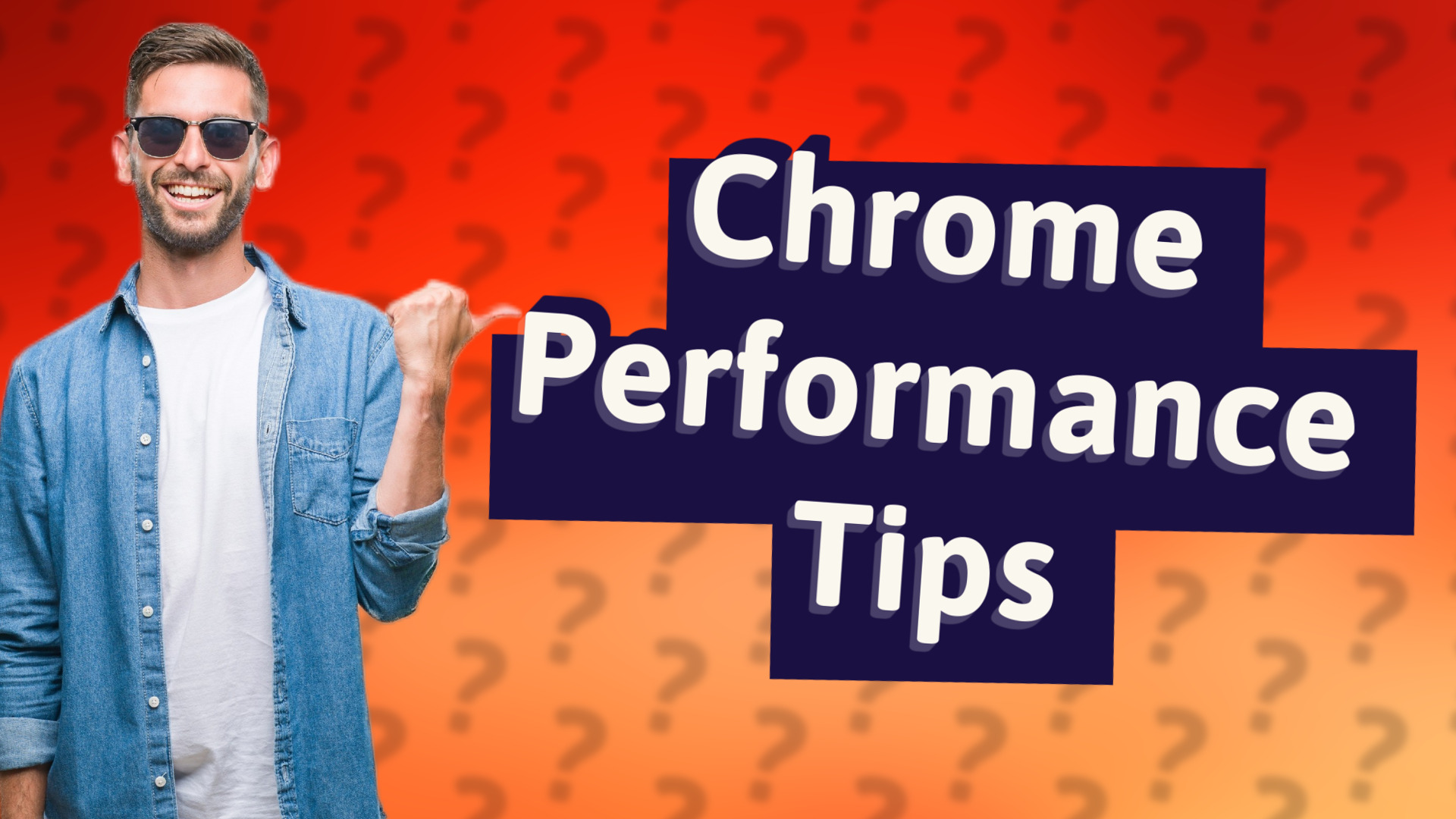 Chrome Performance Tips