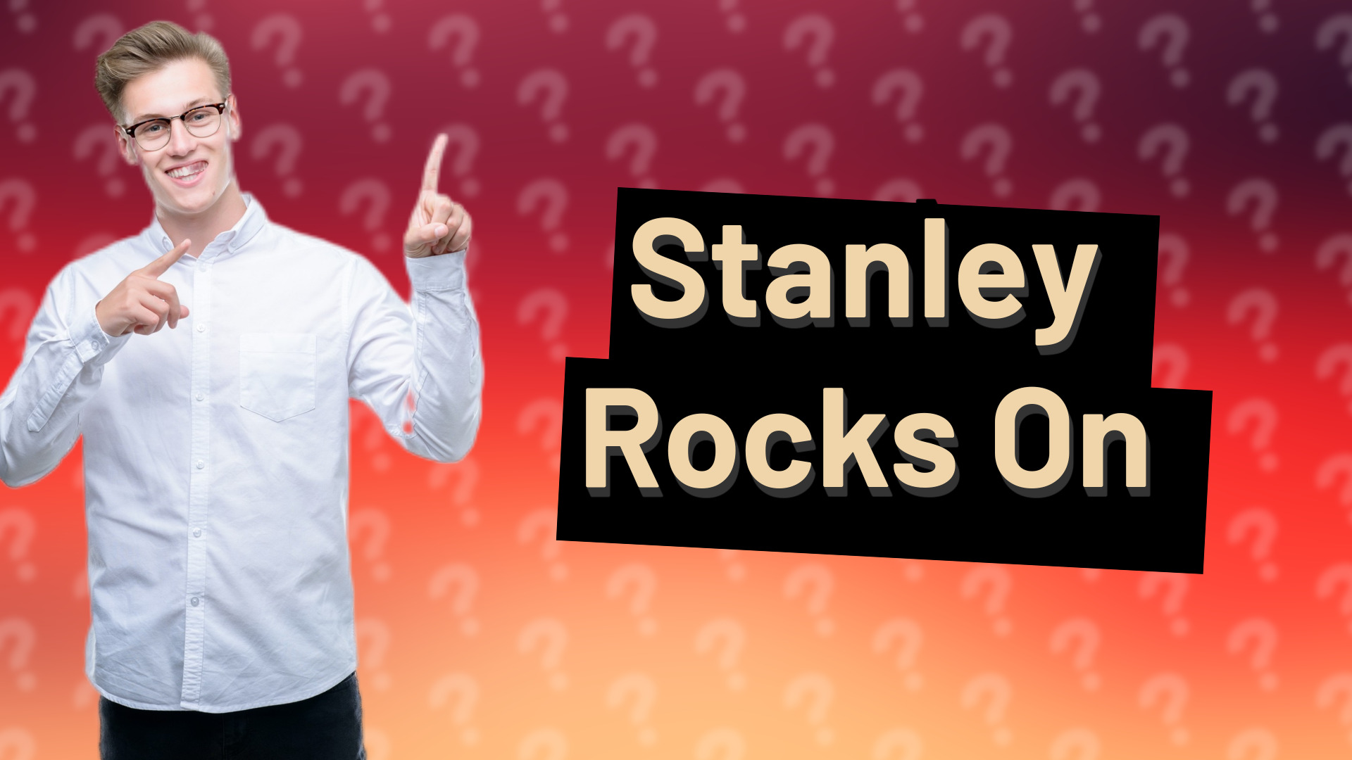 Stanley Rocks On