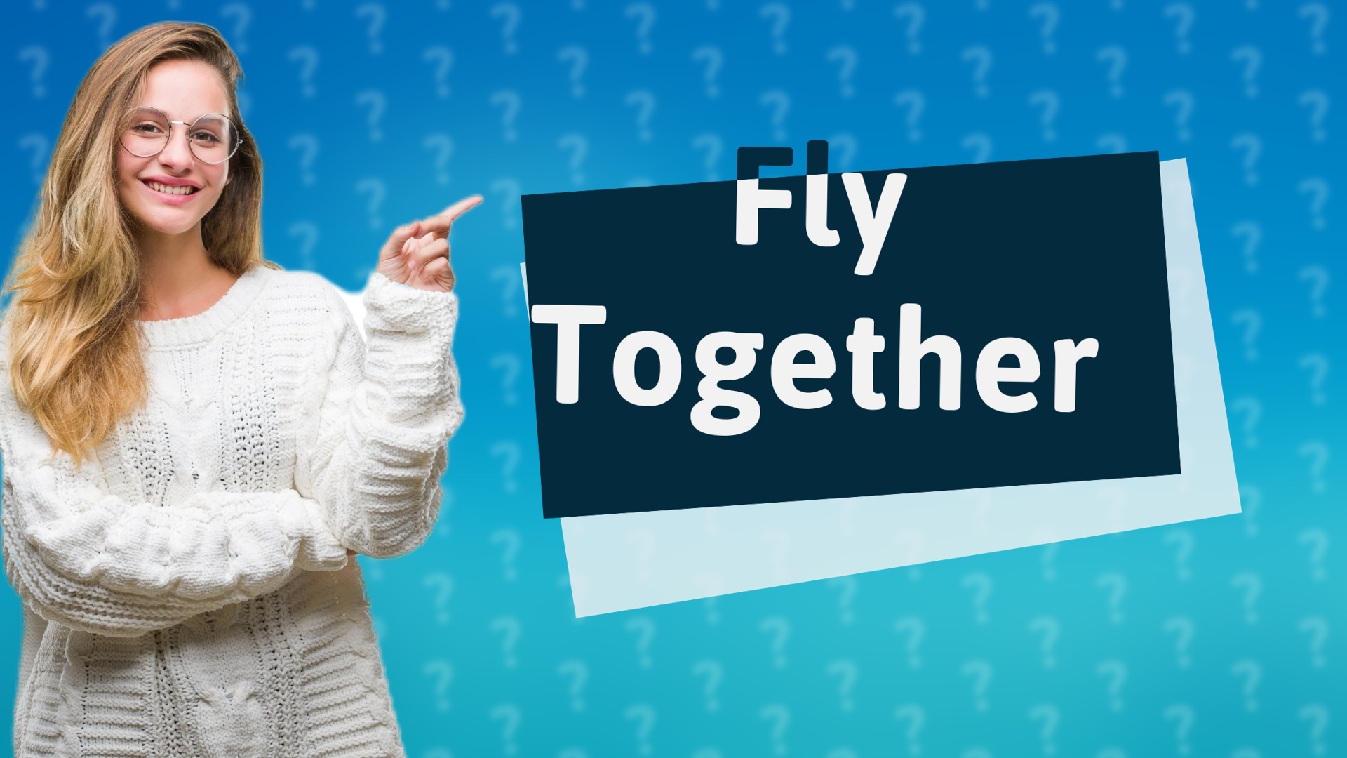Fly Together