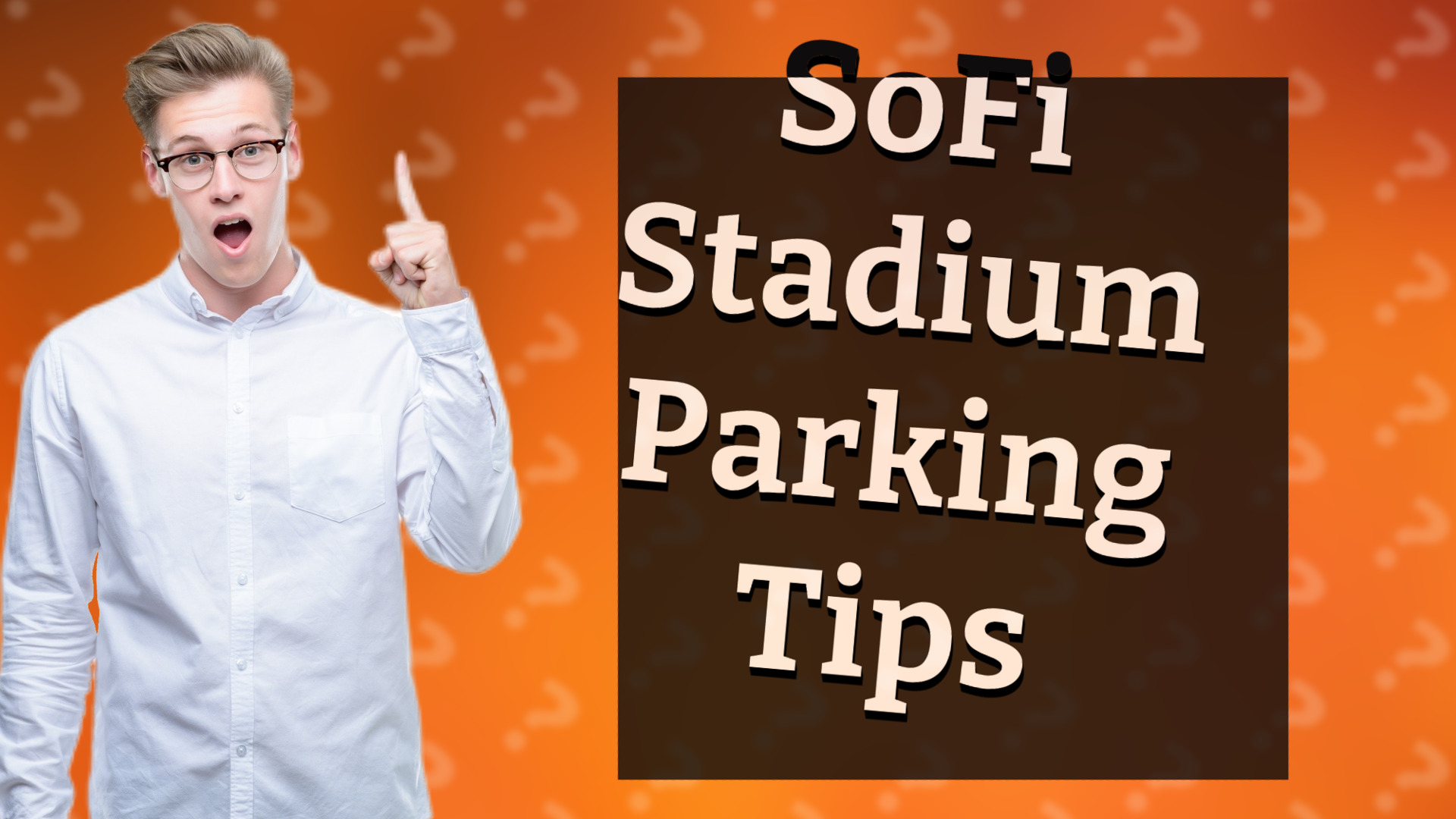 SoFi Stadium Parking Tips