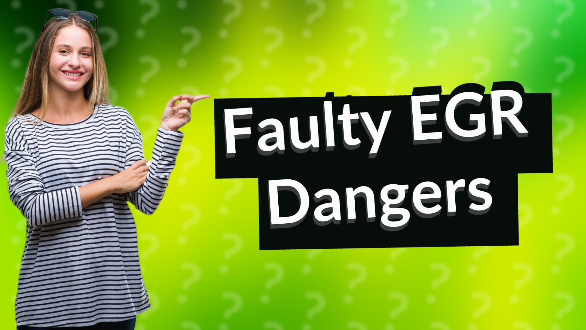 Faulty EGR Dangers