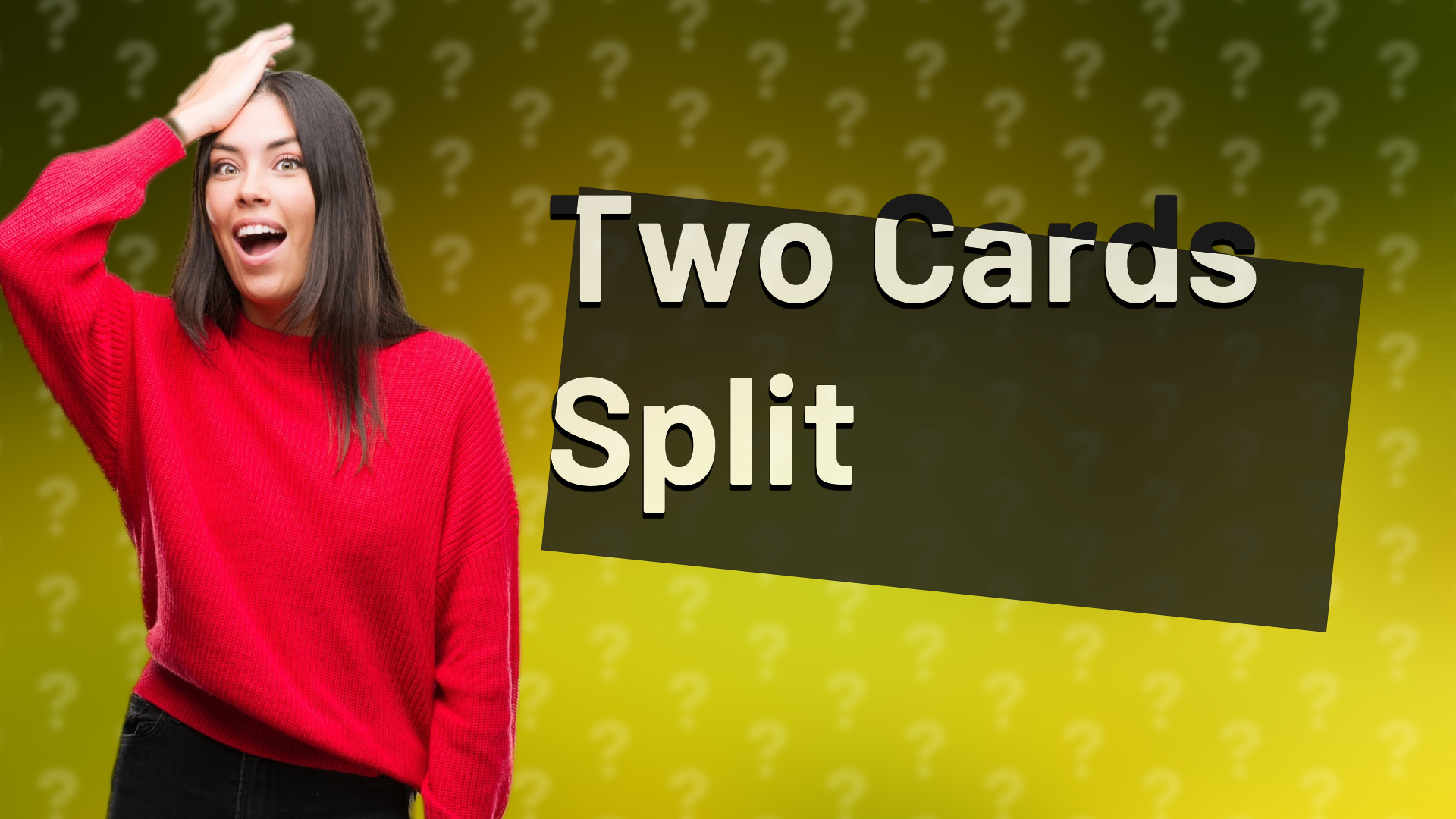 Two Cards Split