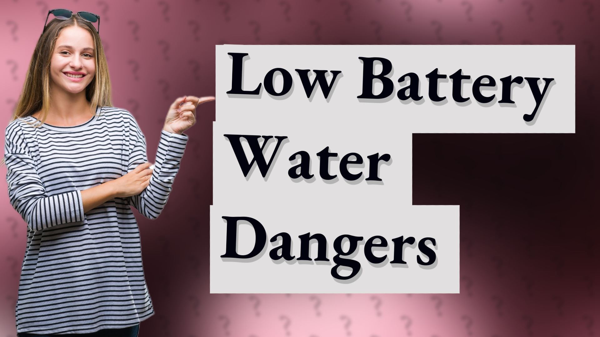 Low Battery Water Dangers