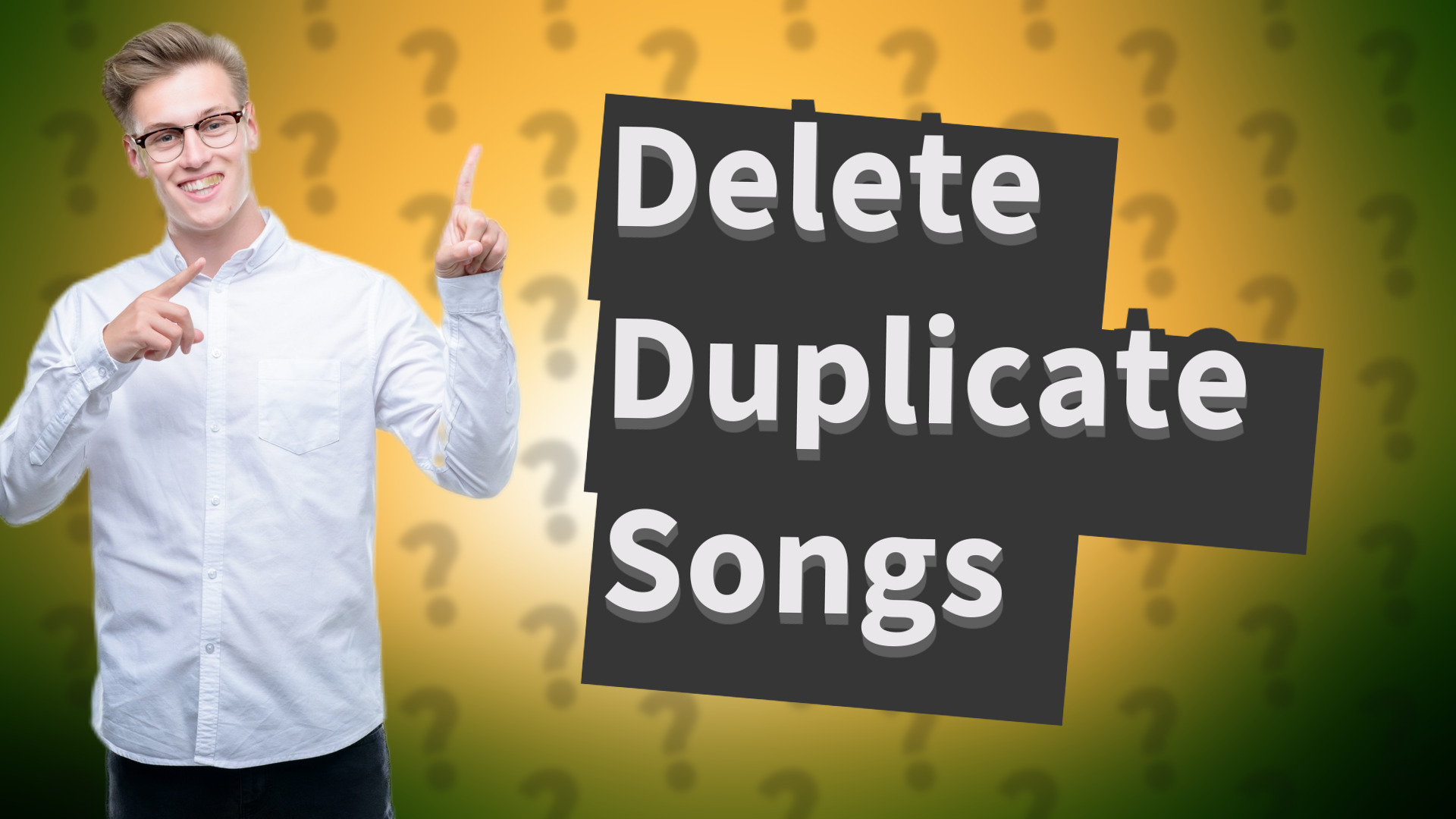 Delete Duplicate Songs
