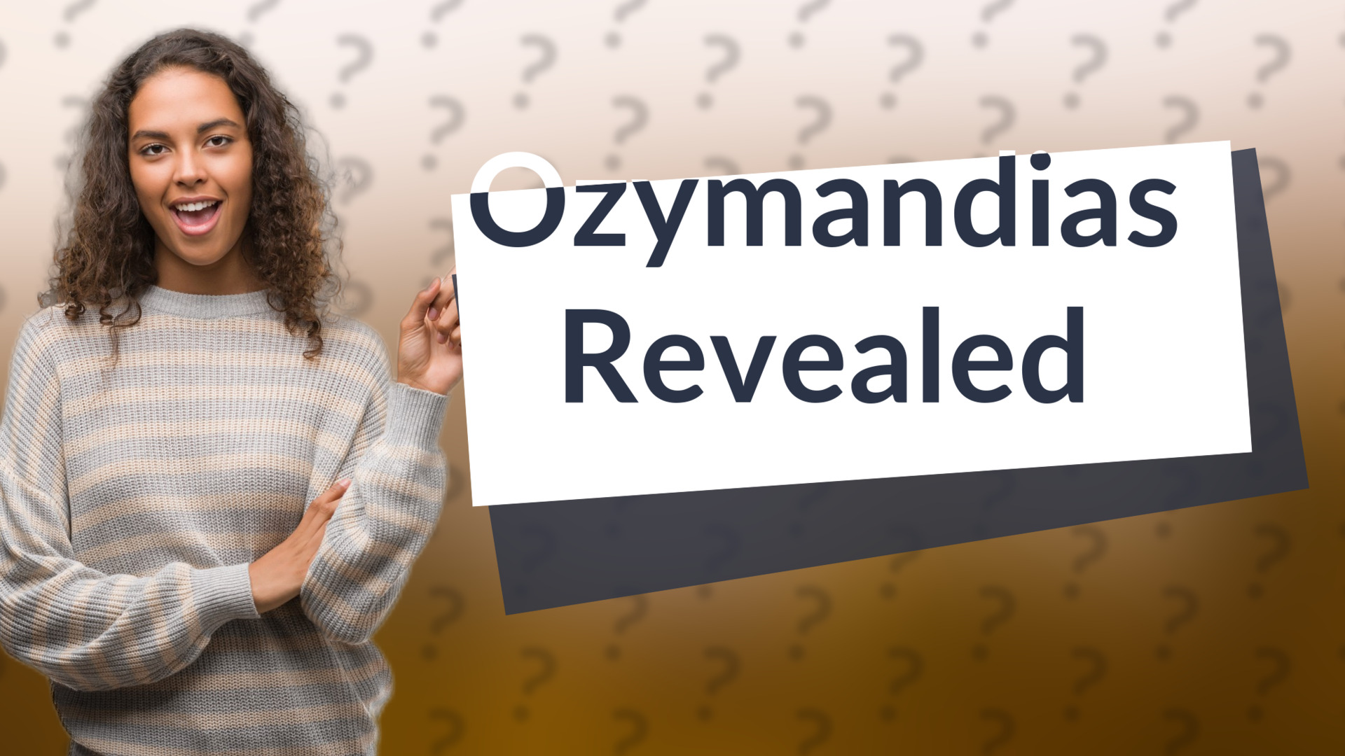 Ozymandias Revealed