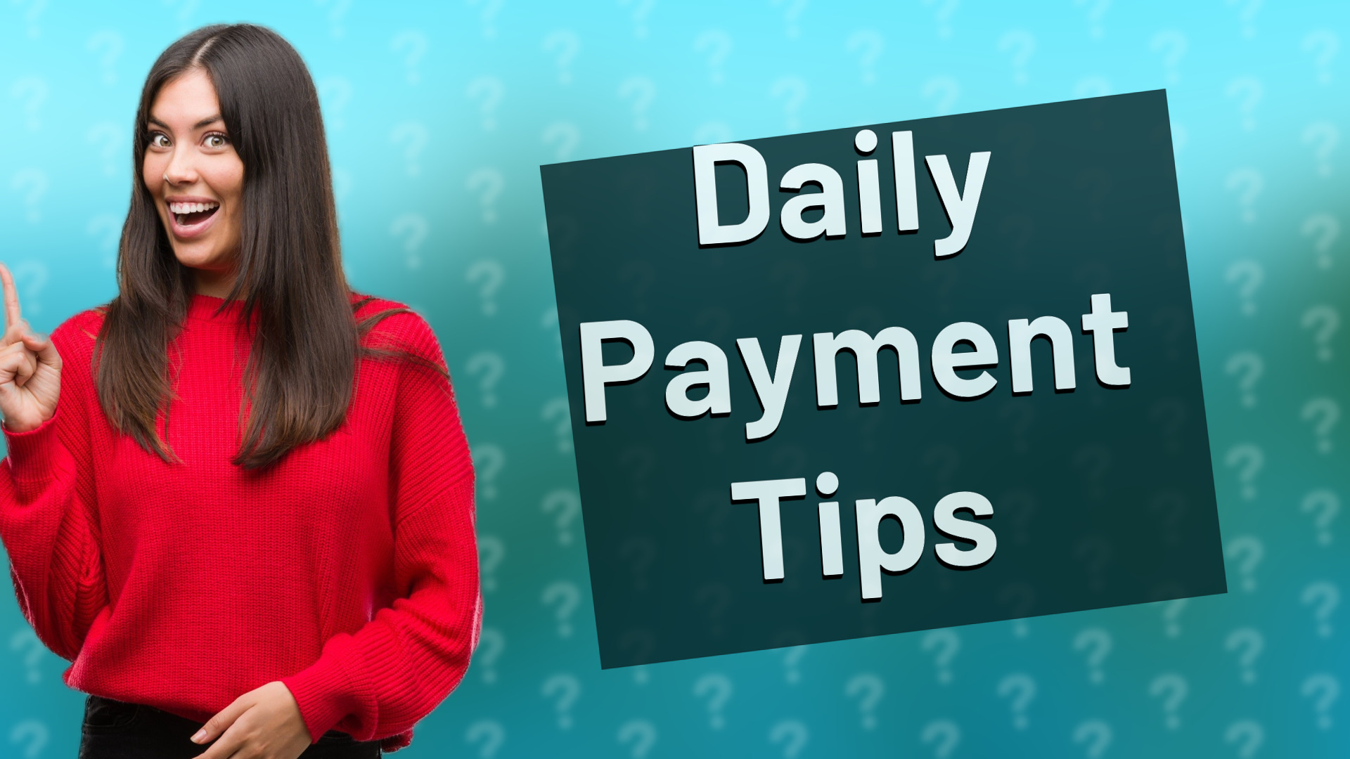 Daily Payment Tips
