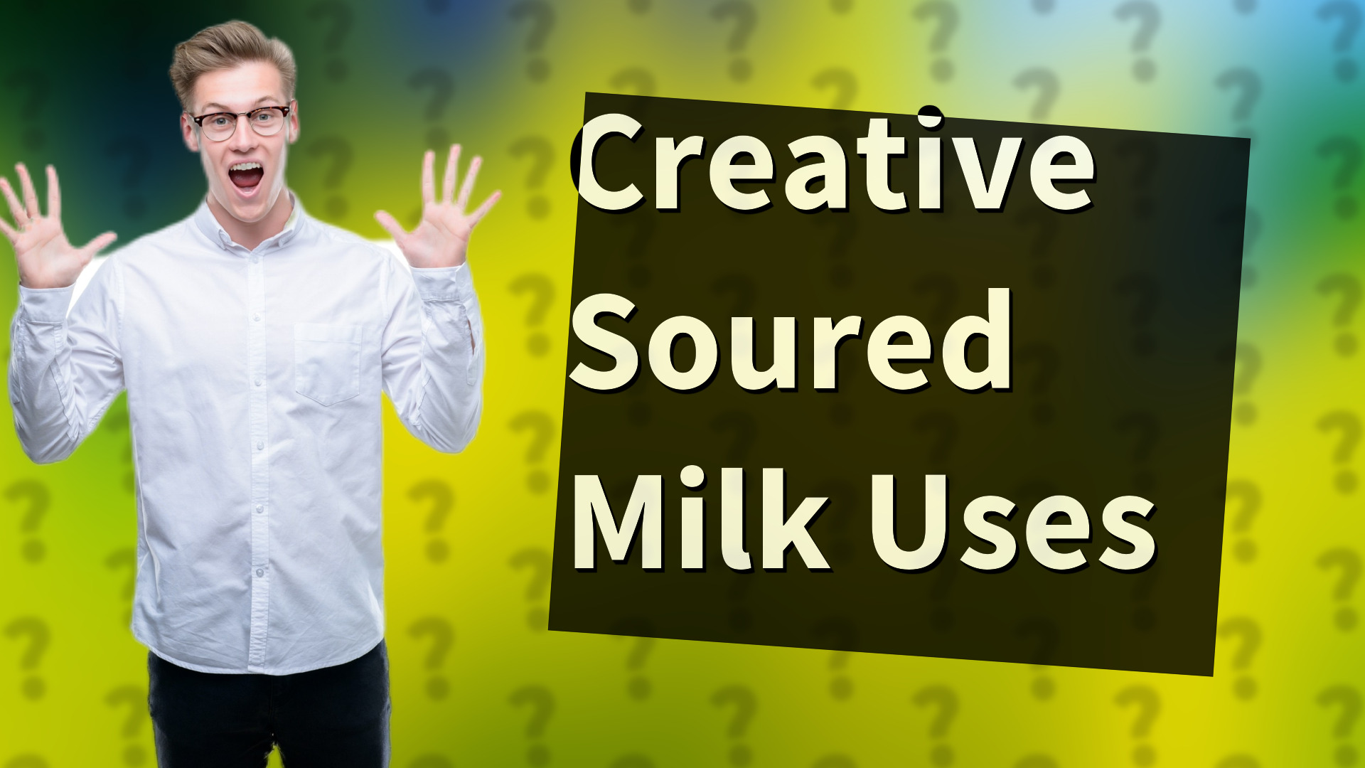 Creative Soured Milk Uses