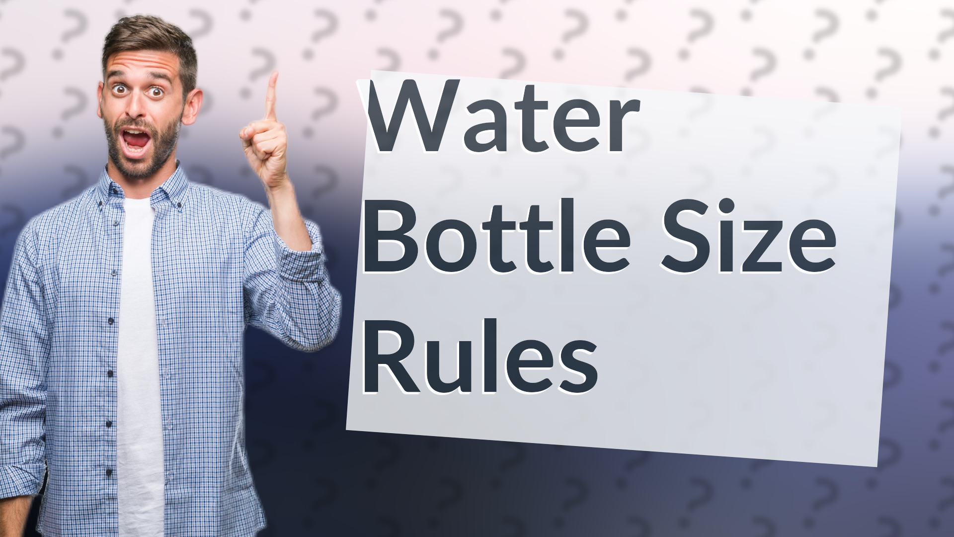 Water Bottle Size Rules