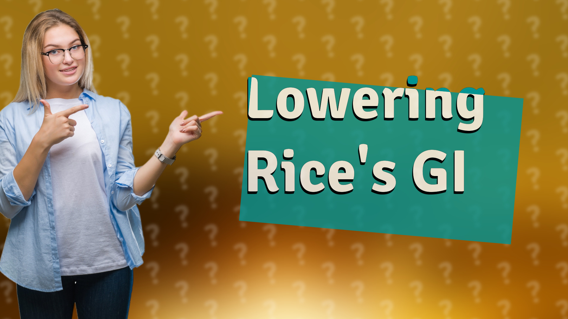 Lowering Rice's GI