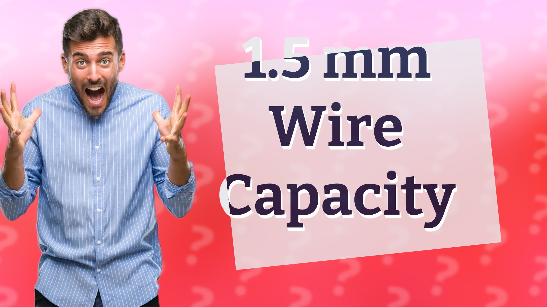 1.5 mm Wire Capacity