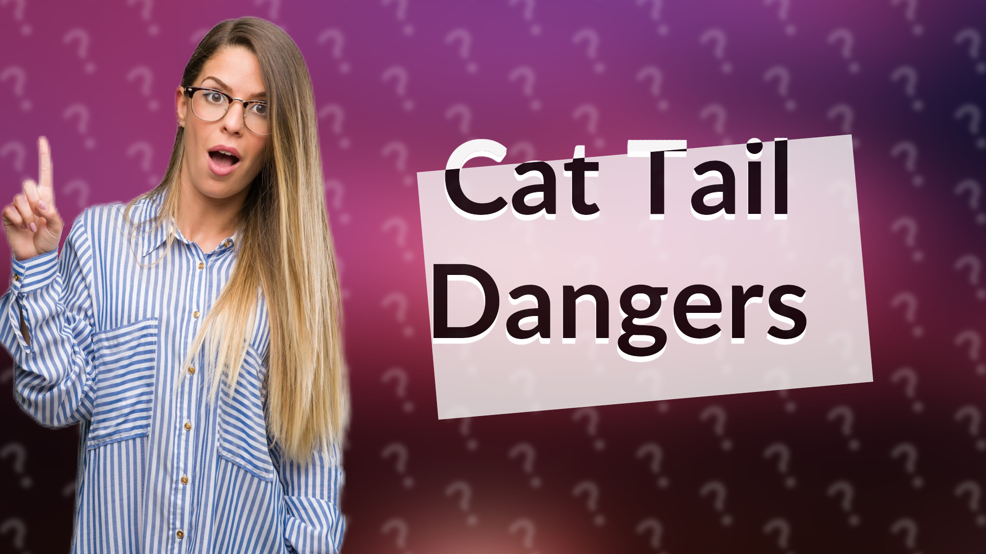 Cat Tail Dangers
