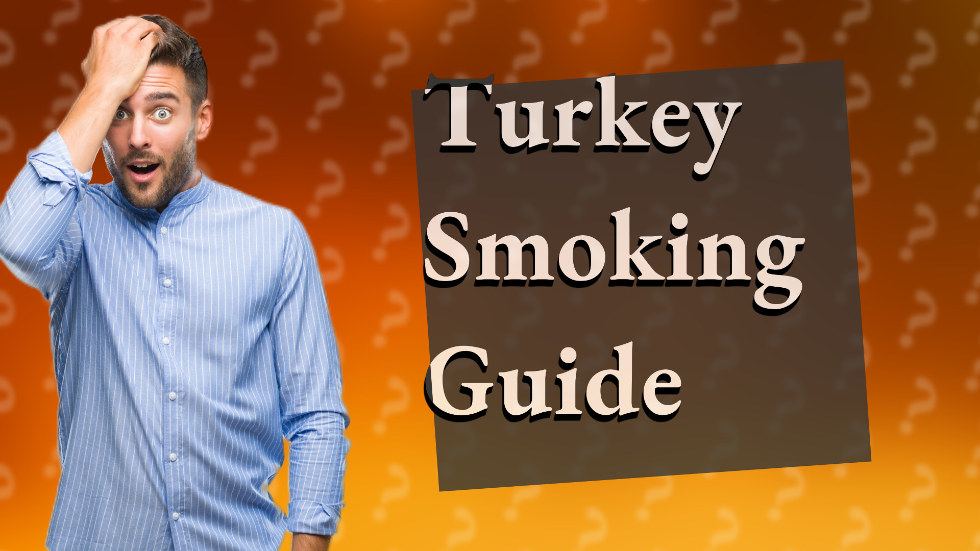 Turkey Smoking Guide