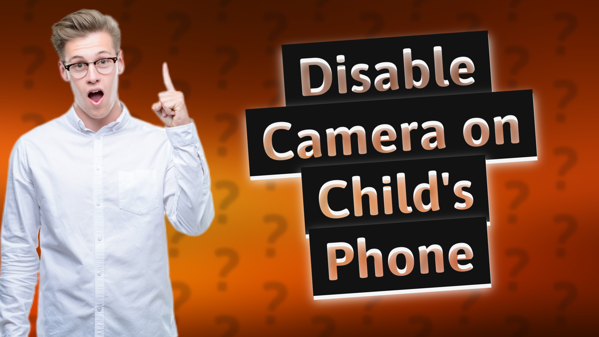 Disable Camera on Child's Phone