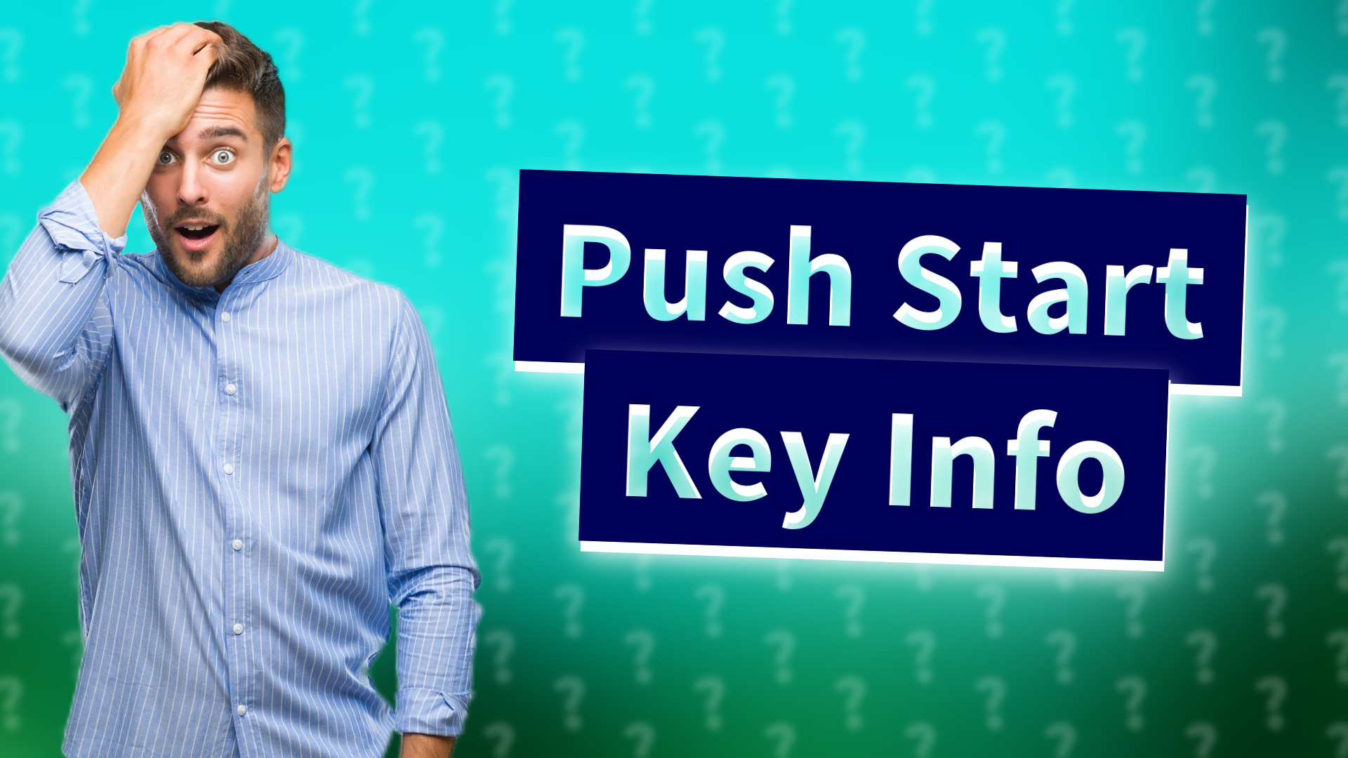 Push Start Key Info