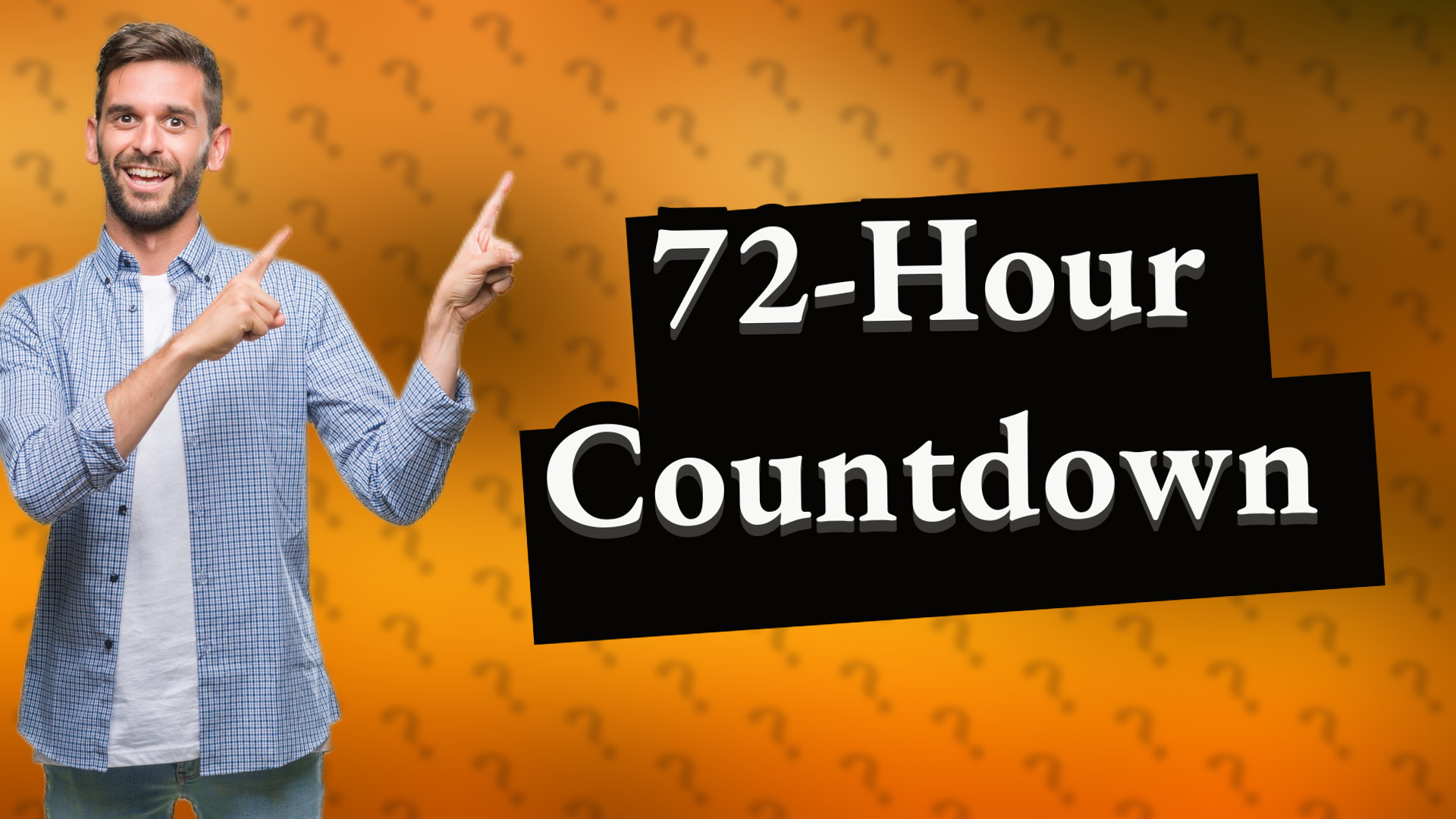 72-Hour Countdown