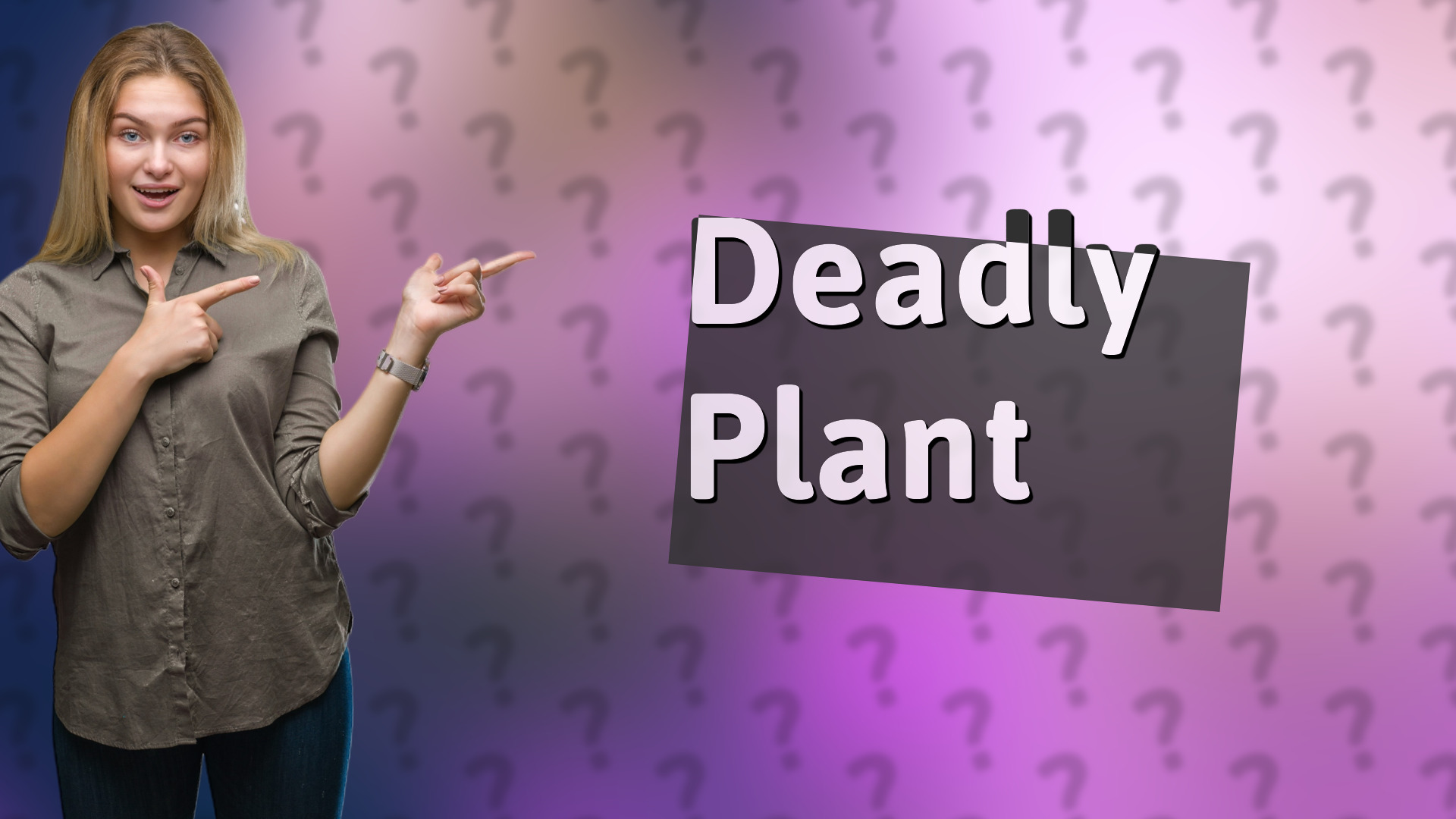 Deadly Plant