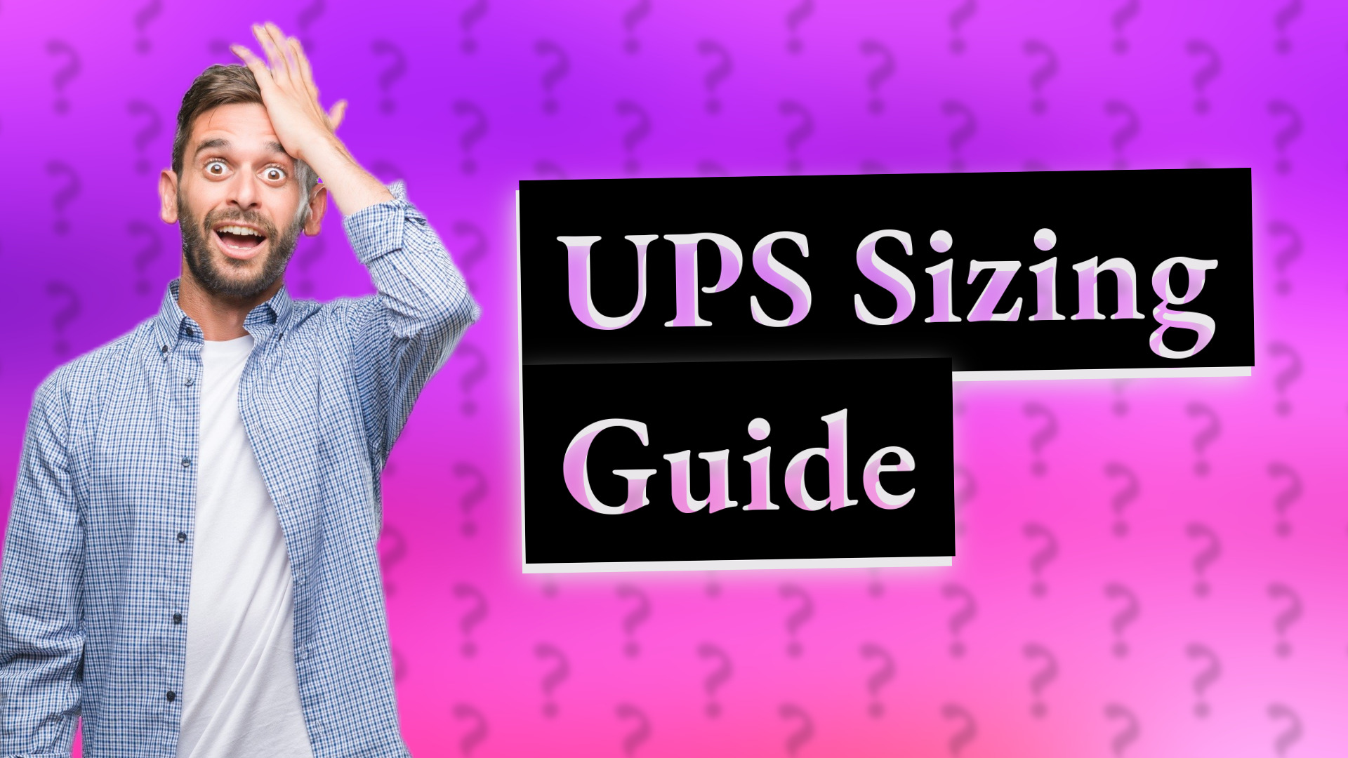 UPS Sizing Guide