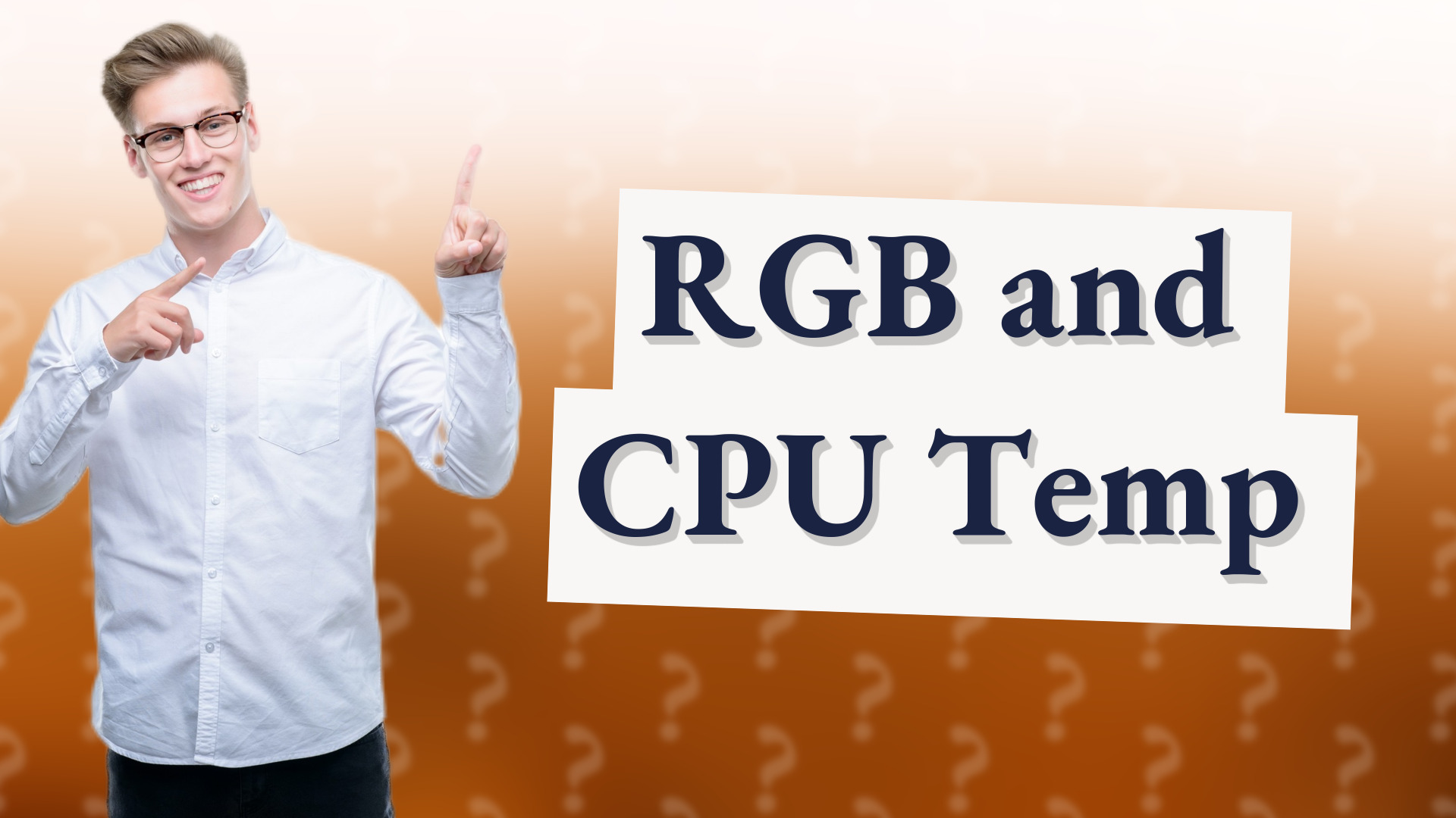 RGB and CPU Temp