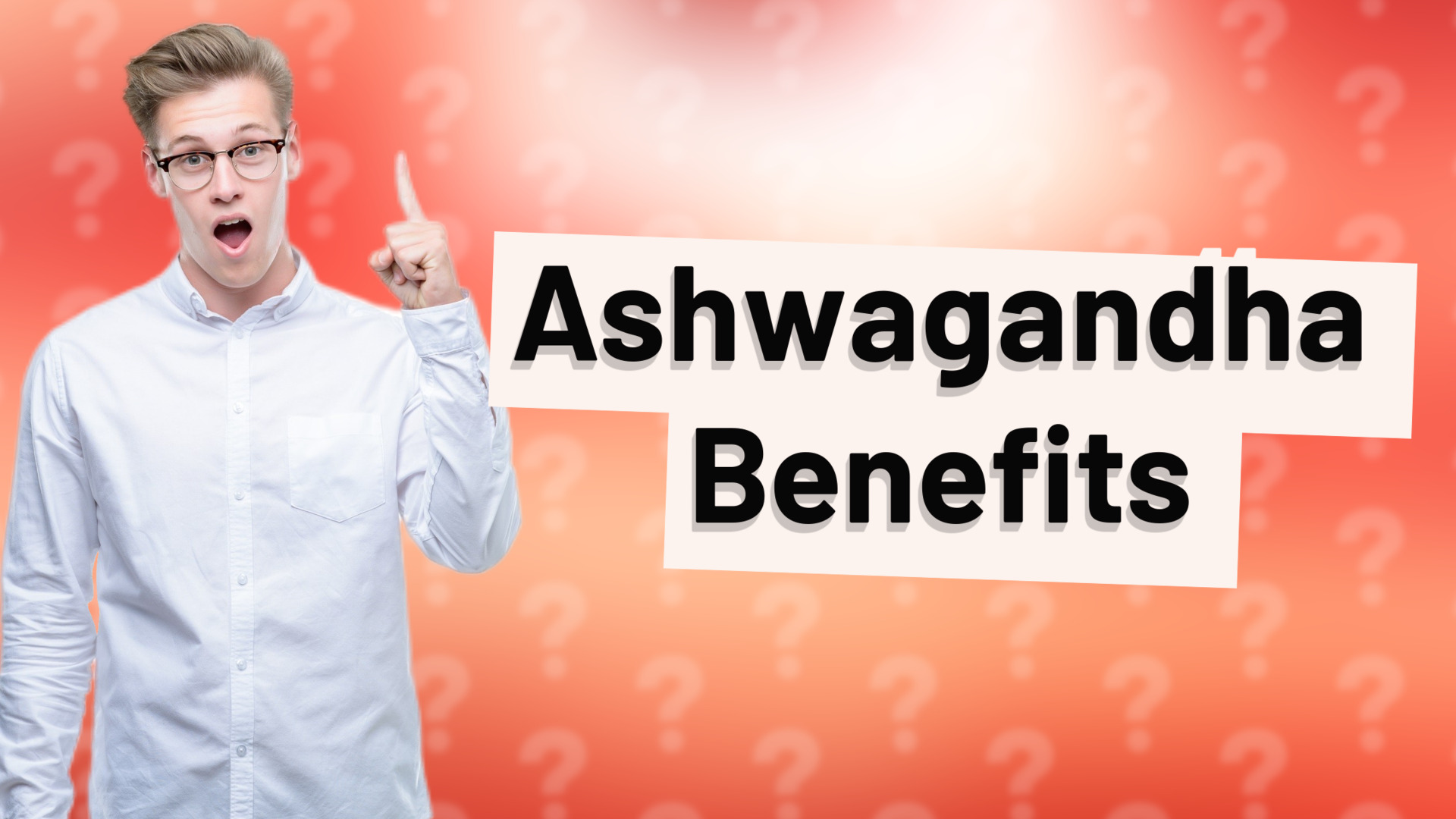 Ashwagandha Benefits