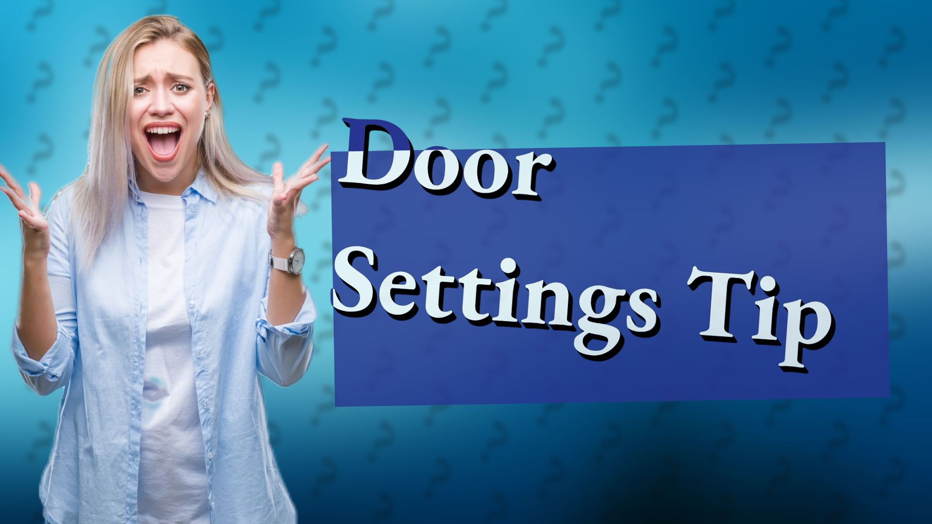 Door Settings Tip