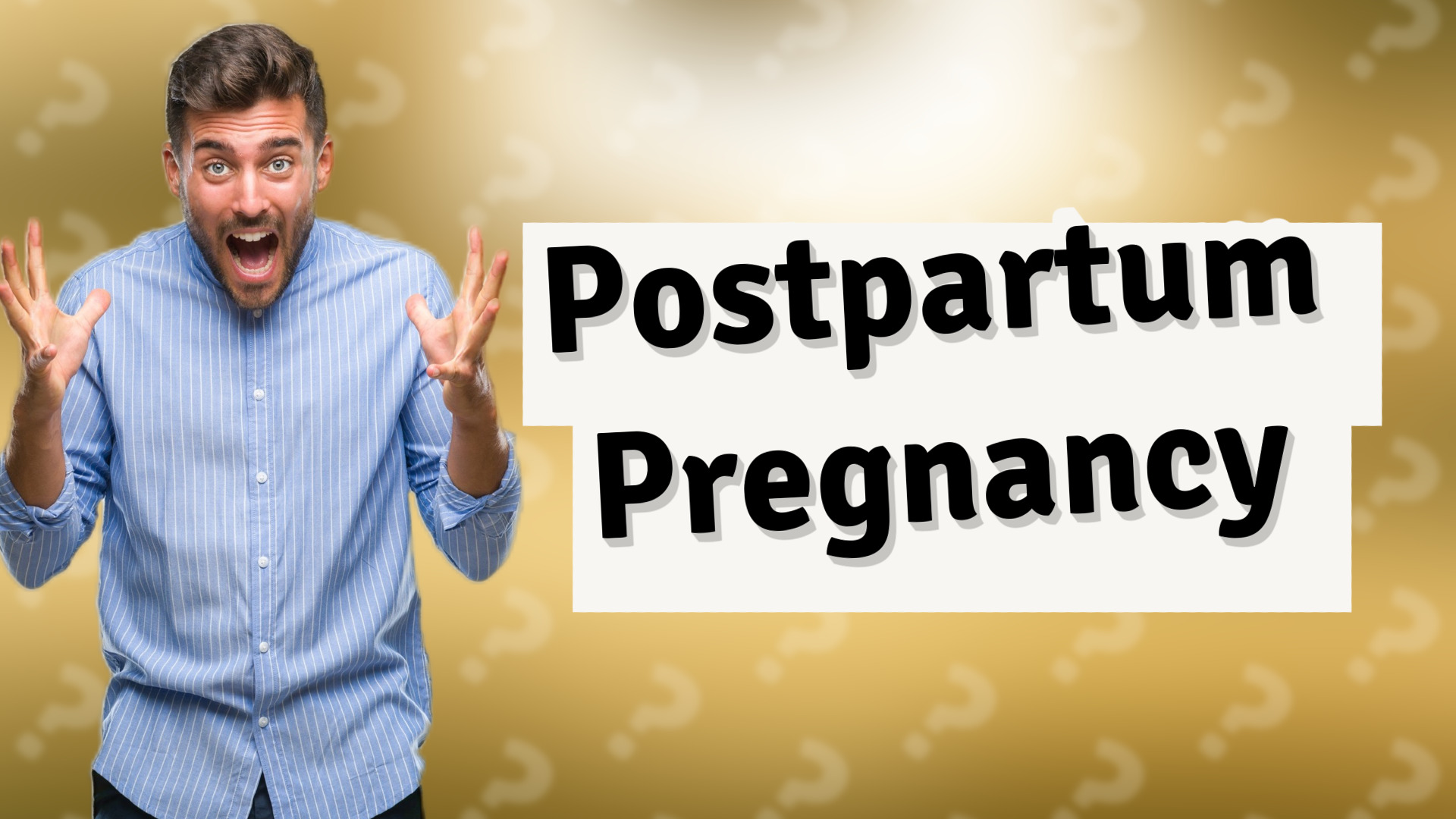 Postpartum Pregnancy