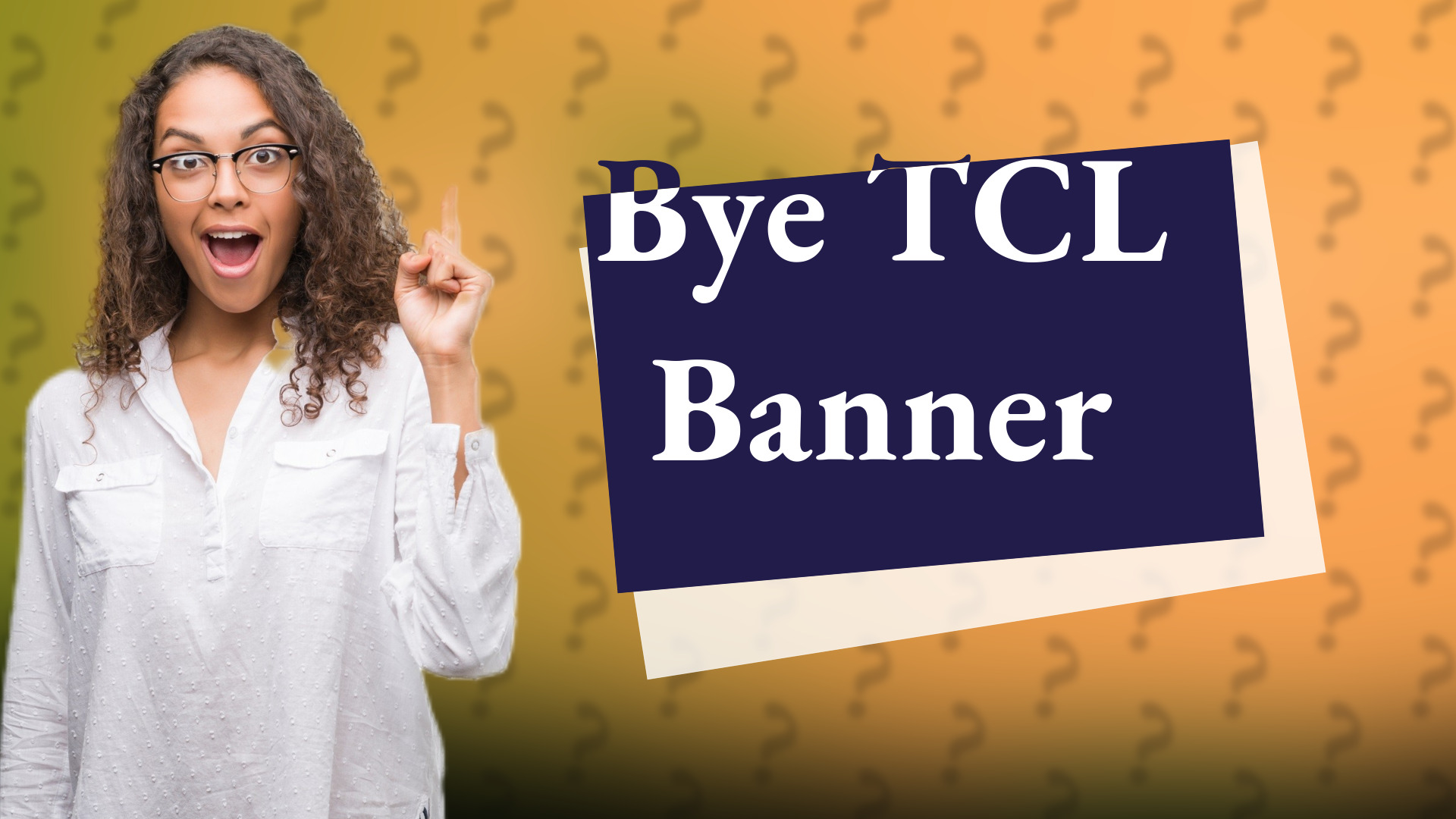 Bye TCL Banner