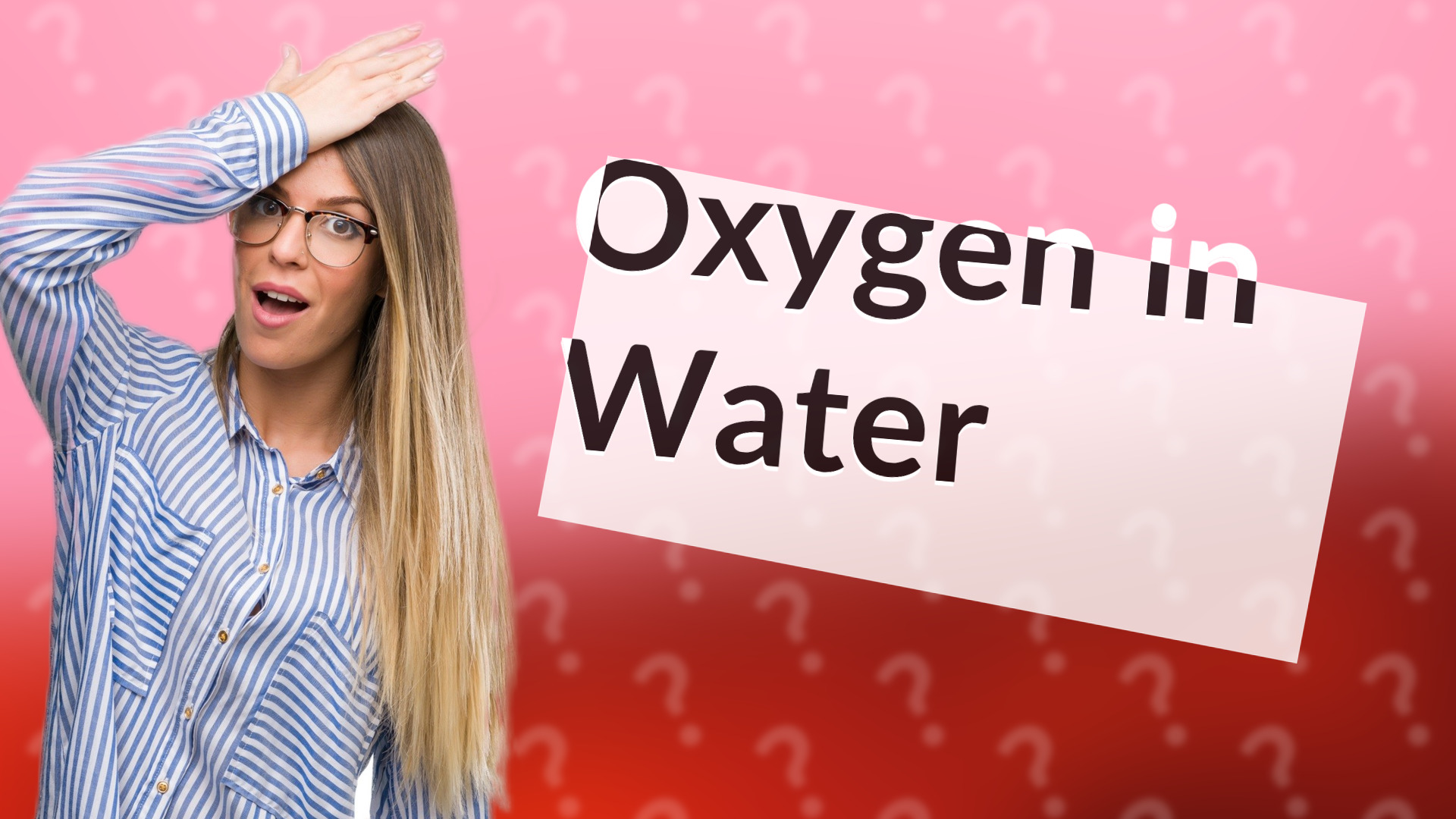 Oxygen in Water