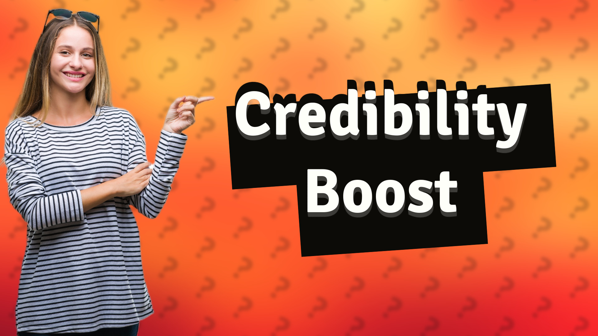 Credibility Boost