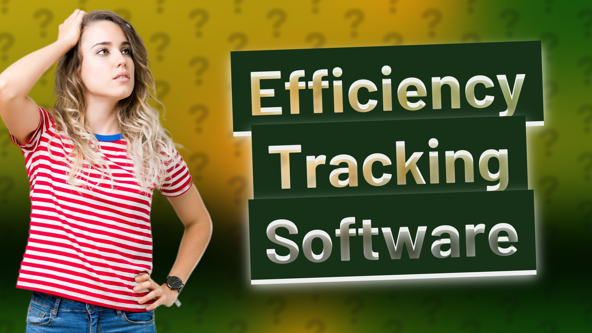 Efficiency Tracking Software