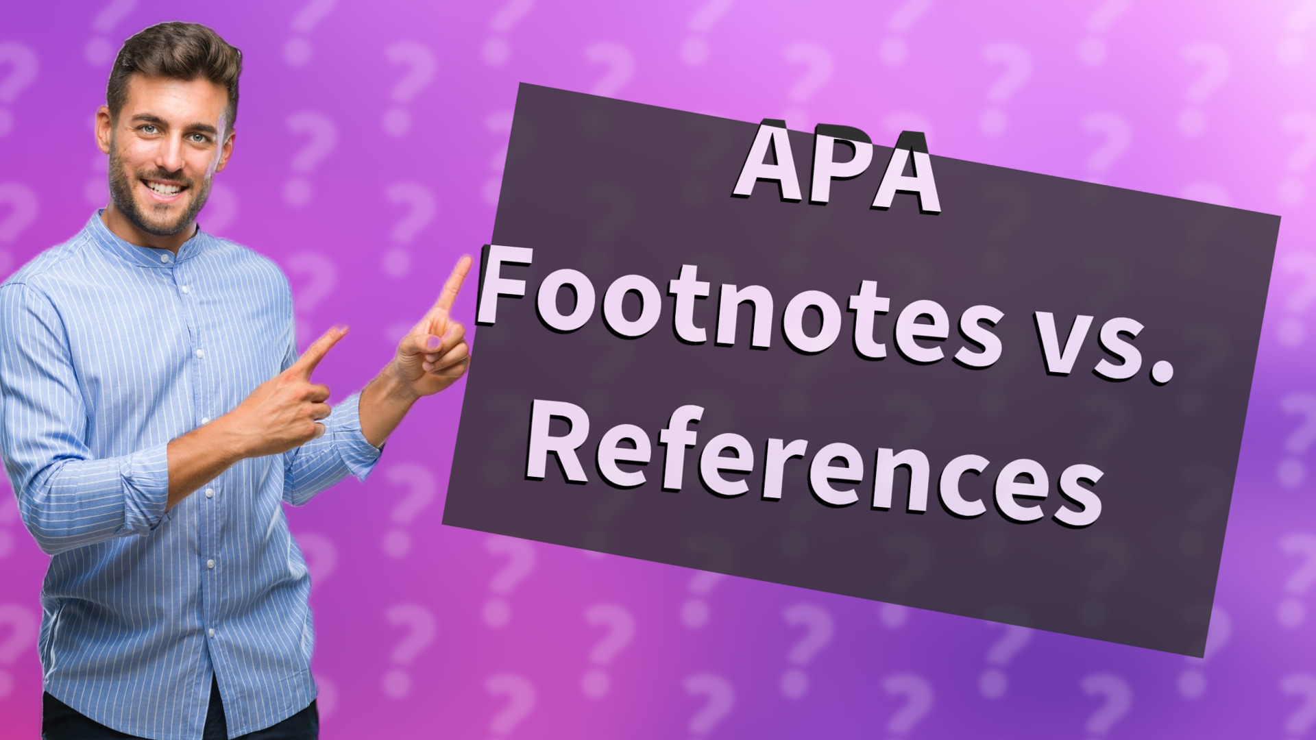 APA Footnotes vs. References