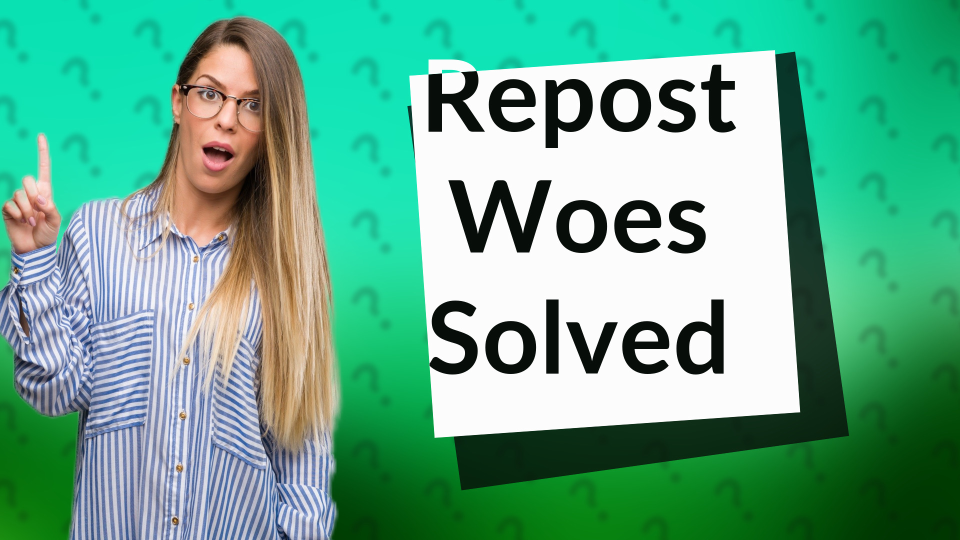 Repost Woes Solved