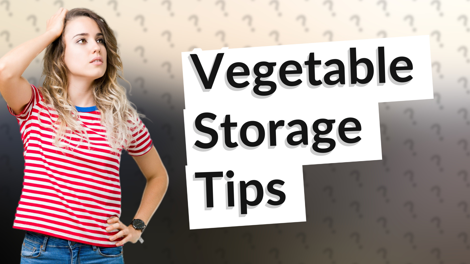 Vegetable Storage Tips